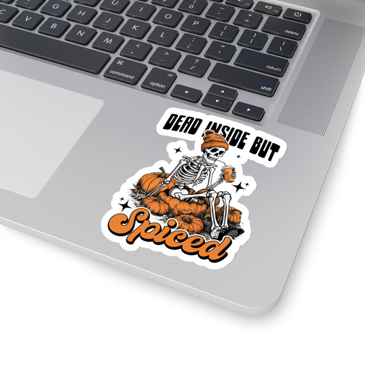 Dead Inside But Spiced - Kiss-Cut Stickers