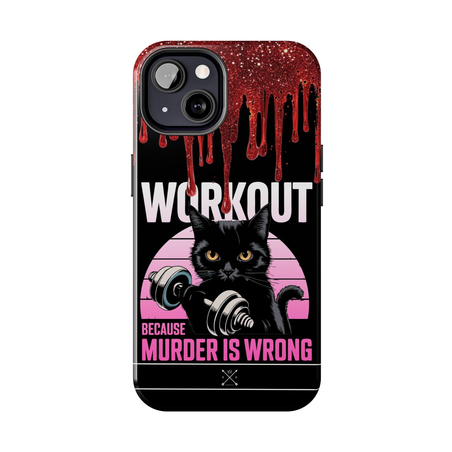 Edgy Cat Tough Phone Case - 'Workout Because Murder Is Wrong'