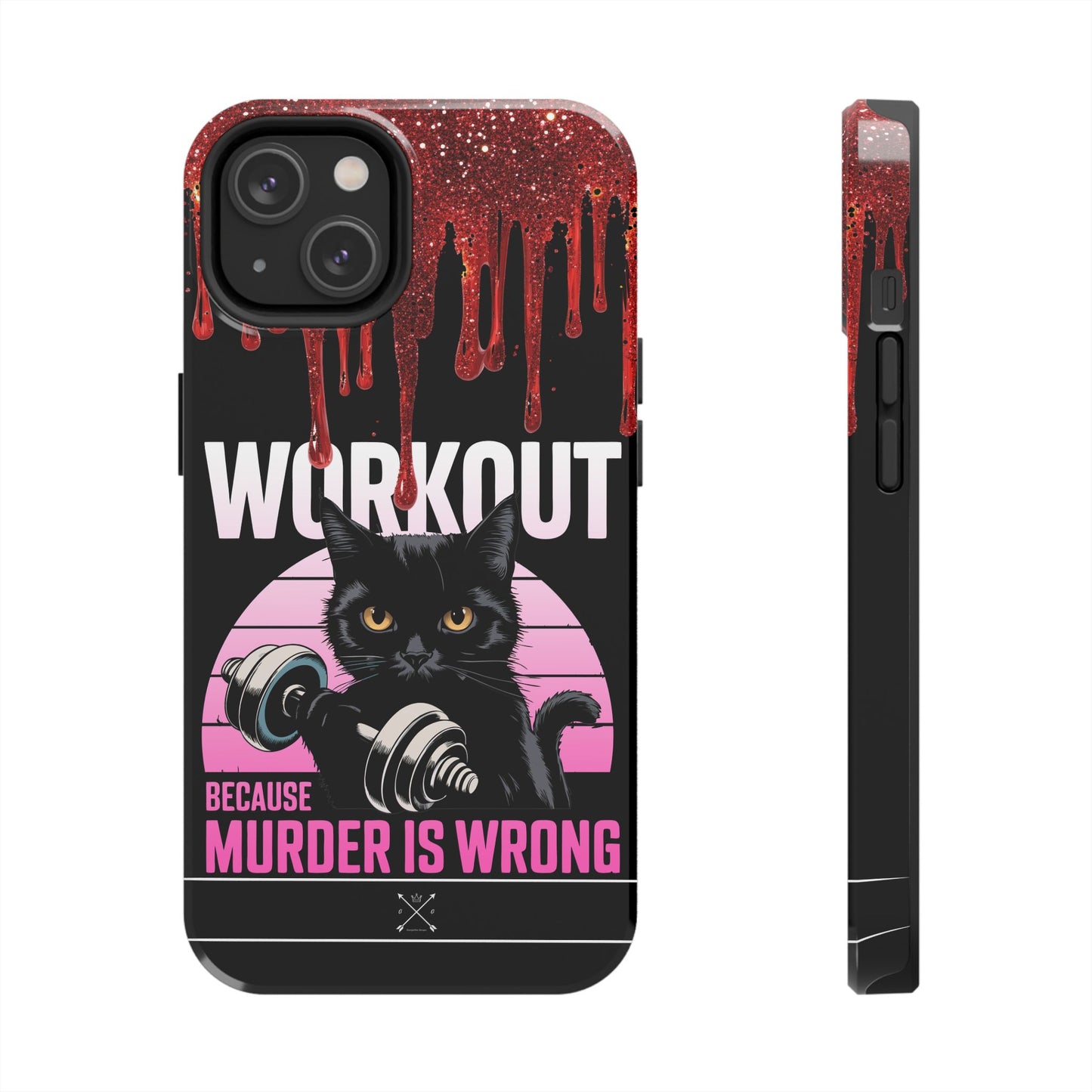 Edgy Cat Tough Phone Case - 'Workout Because Murder Is Wrong'