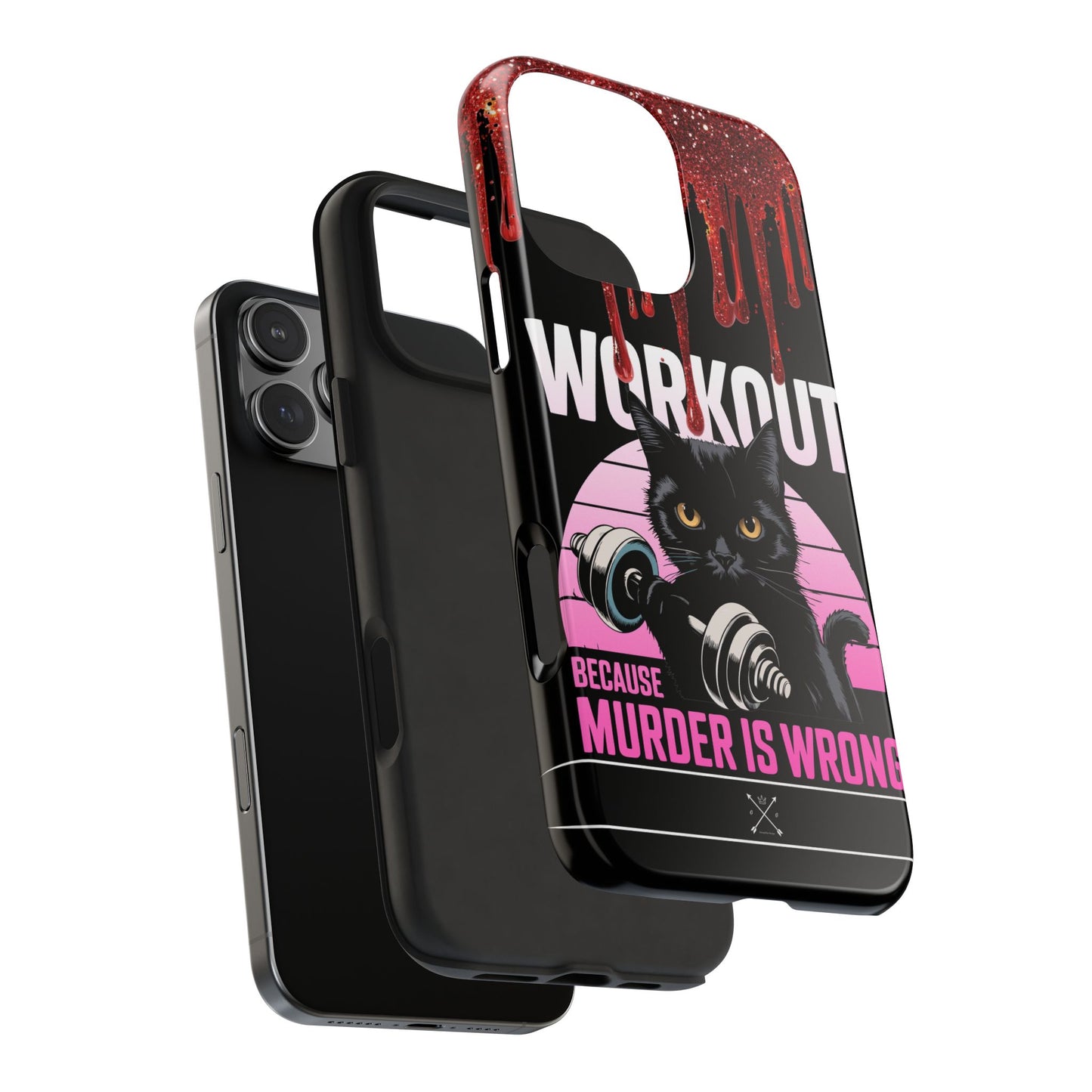 Edgy Cat Tough Phone Case - 'Workout Because Murder Is Wrong'