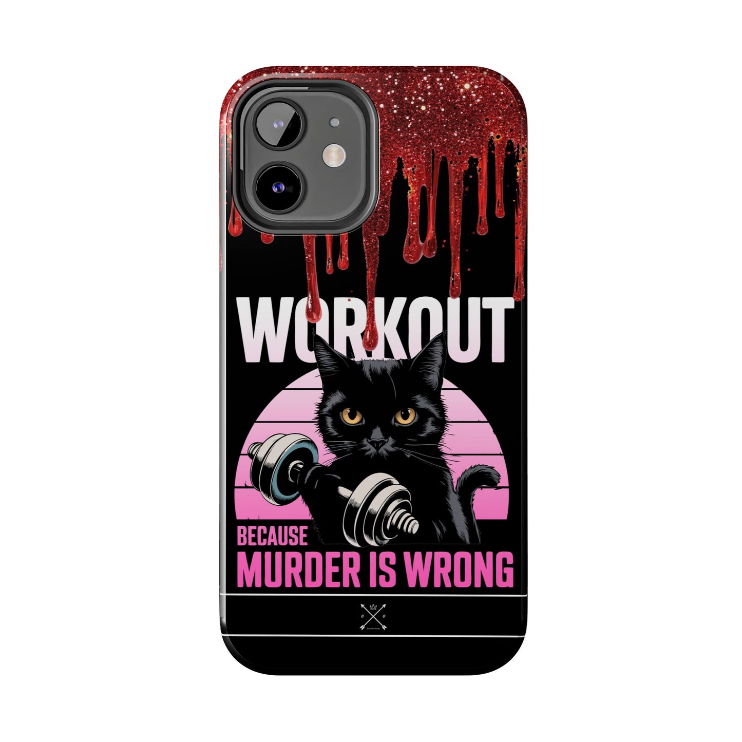 Edgy Cat Tough Phone Case - 'Workout Because Murder Is Wrong'