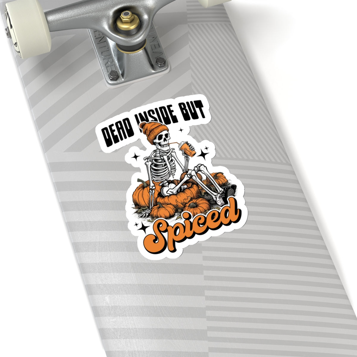Dead Inside But Spiced - Kiss-Cut Stickers