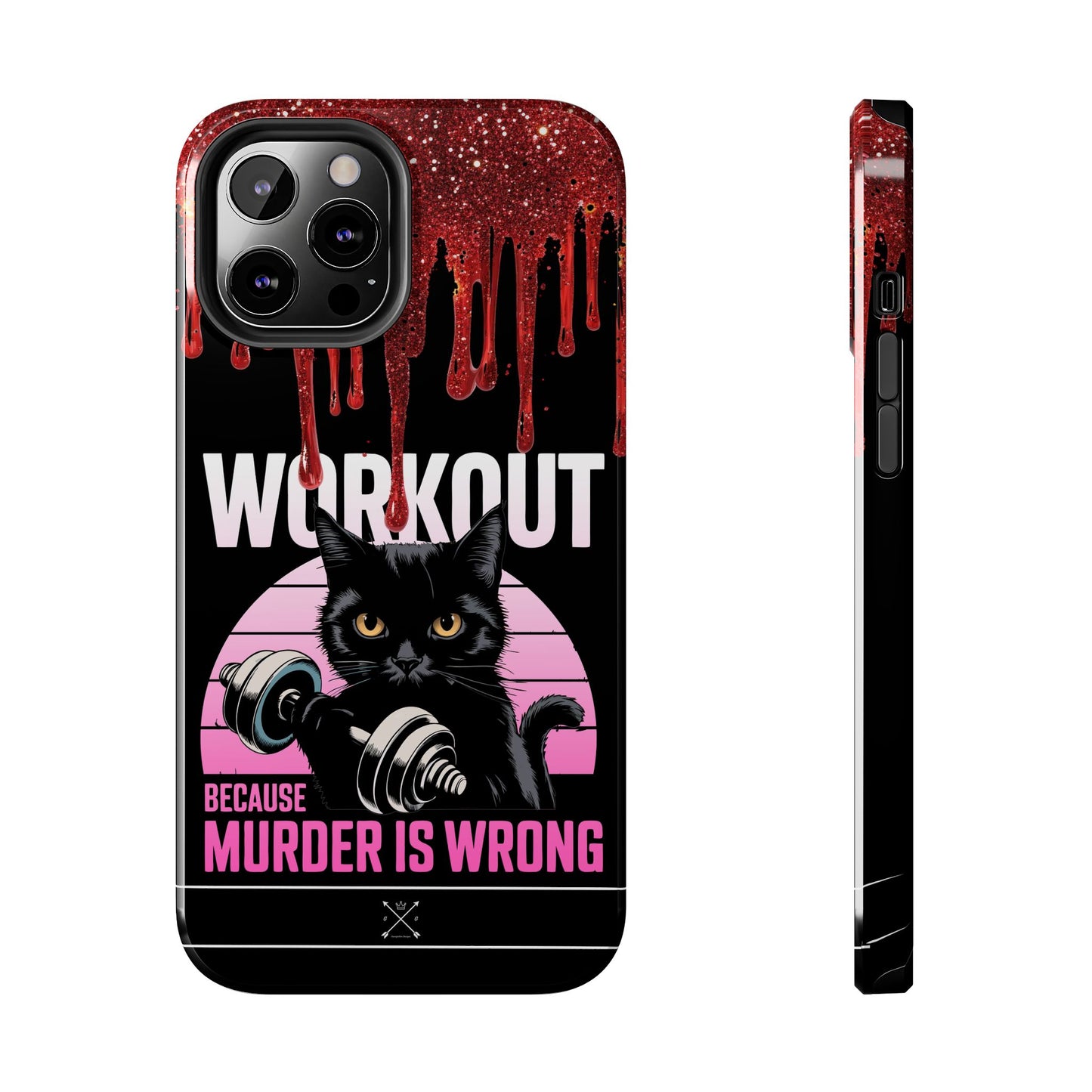 Edgy Cat Tough Phone Case - 'Workout Because Murder Is Wrong'