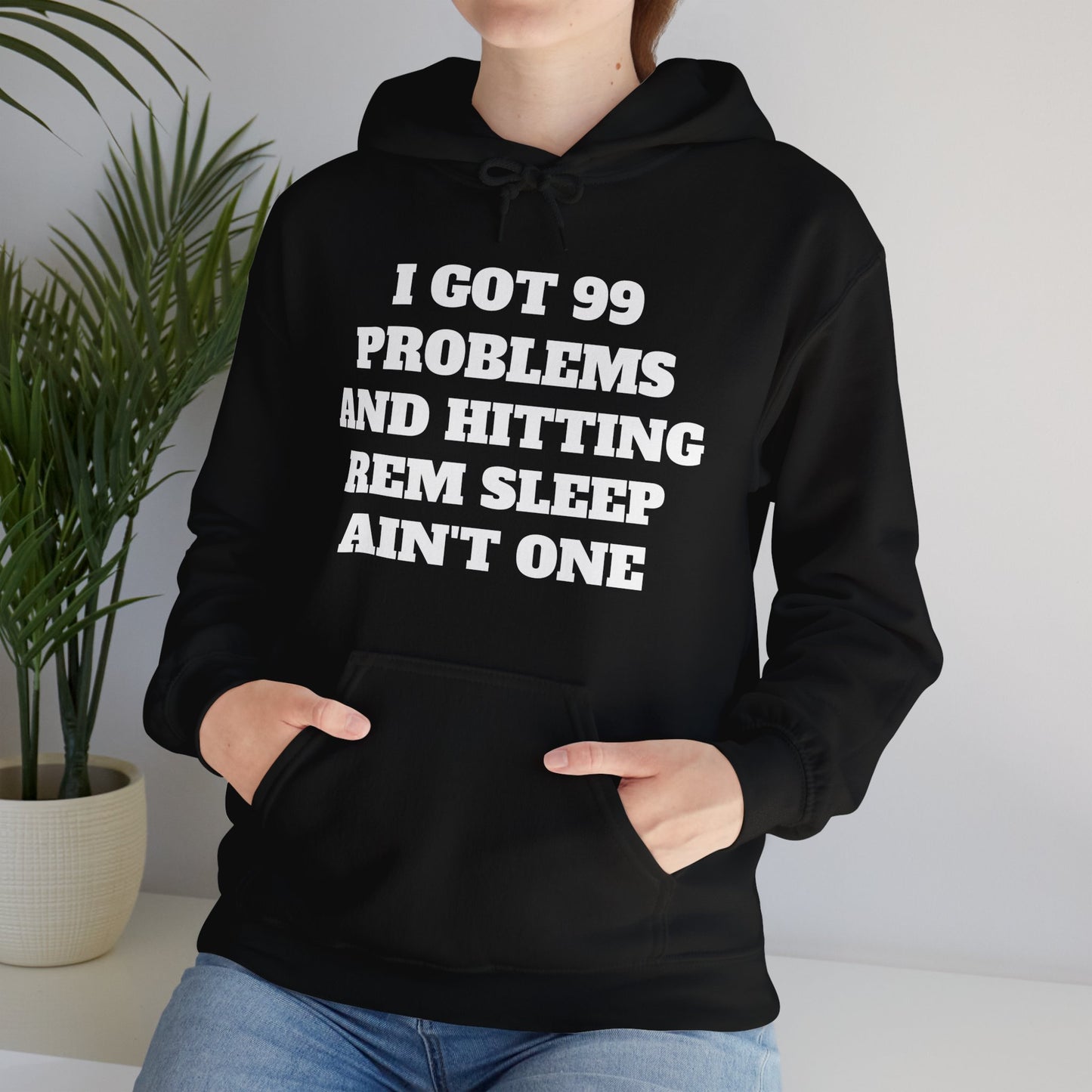 I Got 99 Problems and Hitting REM Sleep - Unisex Heavy Blend™- Hooded Sweatshirt