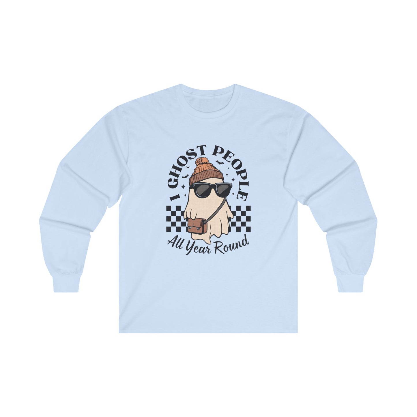 I Ghost People All Year Round - Unisex Ultra Cotton Long Sleeve Tee