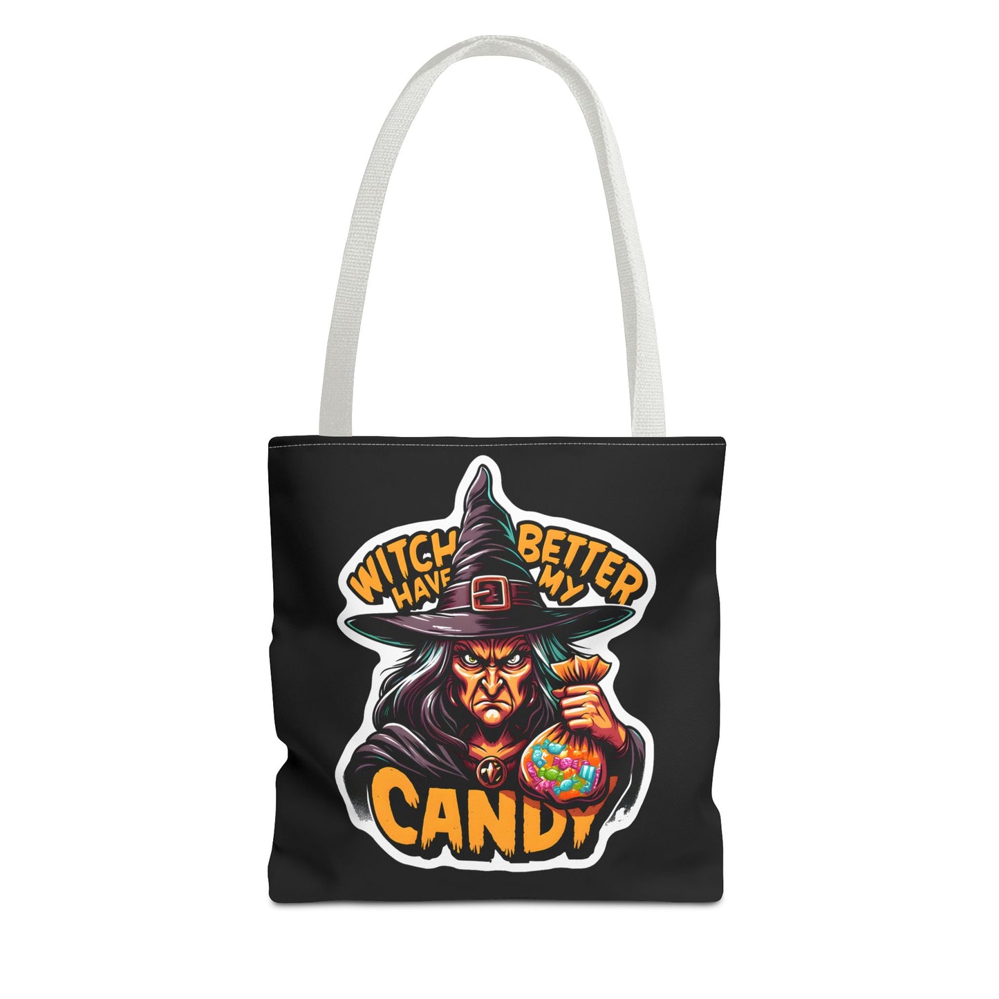 Witch Better Have My Candy - Tote Bag (AOP)