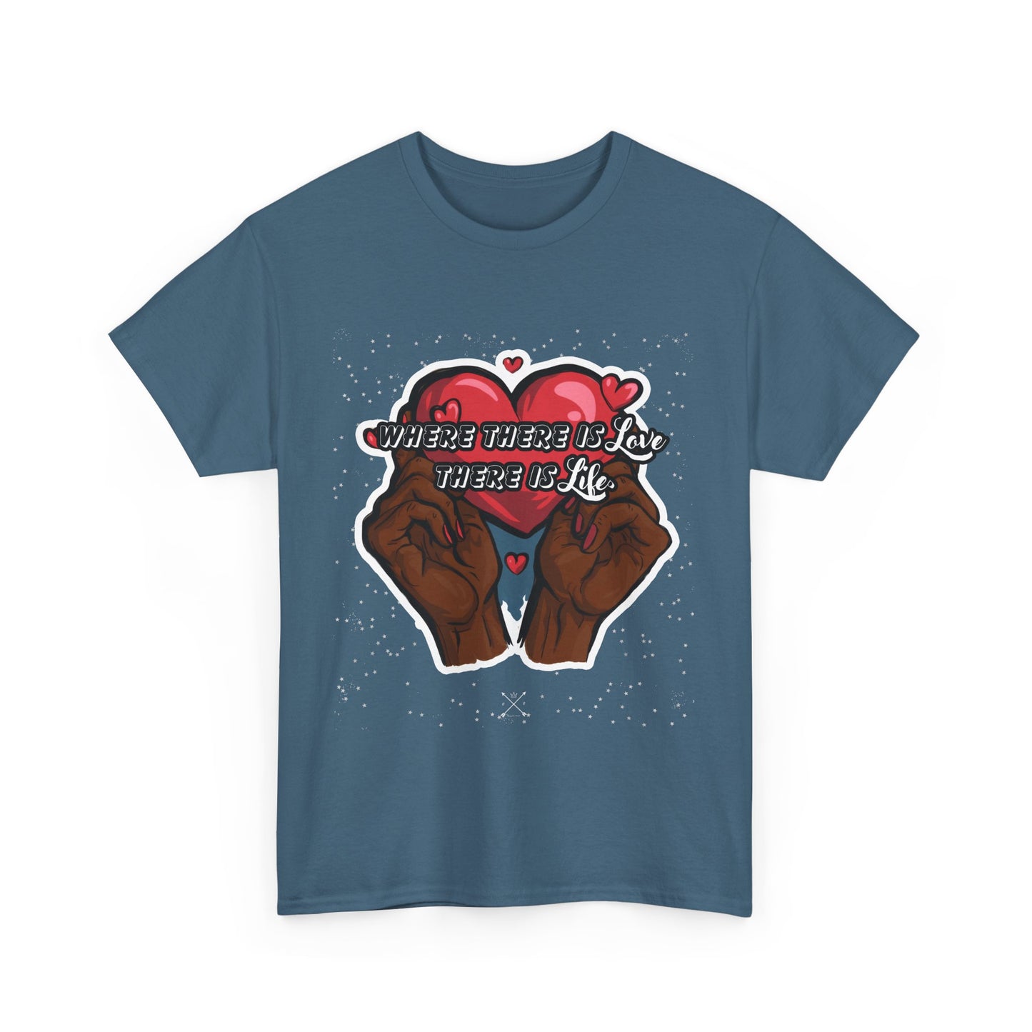 Love is Life Quote - Unisex Heavy Cotton Tee