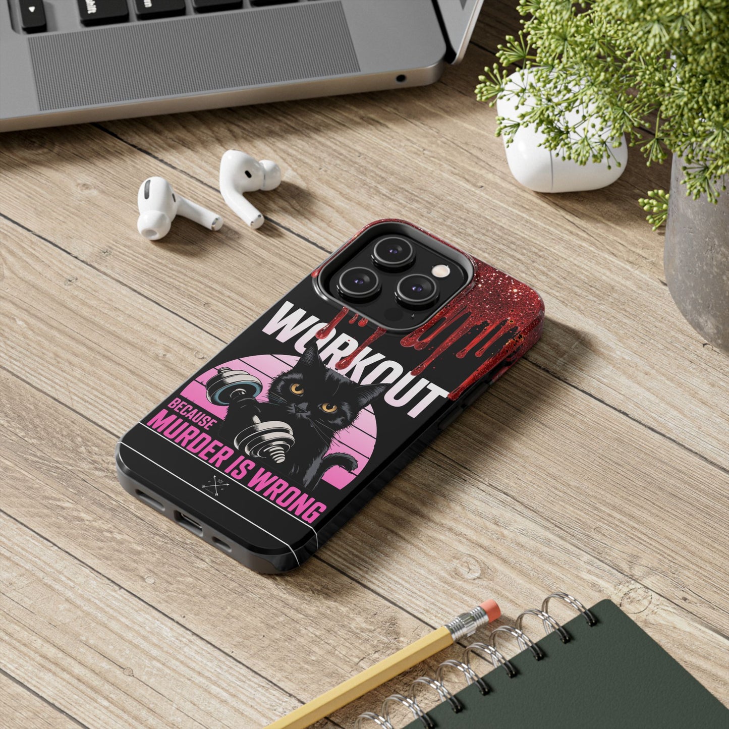 Edgy Cat Tough Phone Case - 'Workout Because Murder Is Wrong'