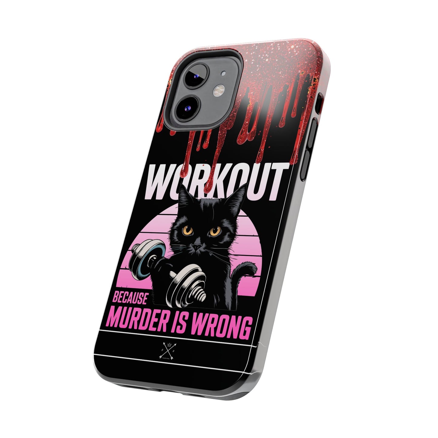 Edgy Cat Tough Phone Case - 'Workout Because Murder Is Wrong'