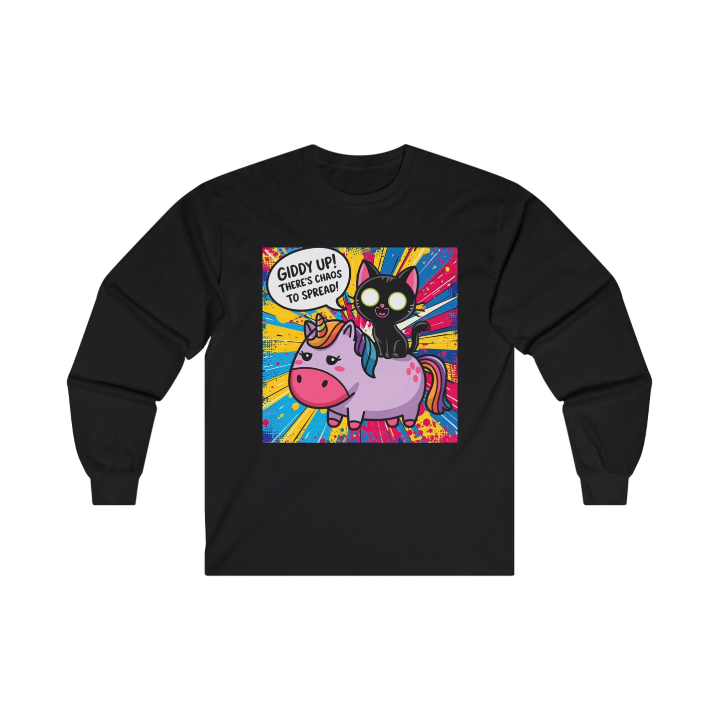 Giddy Up There’s Chaos To Spread - Unisex Ultra Cotton Long Sleeve Tee