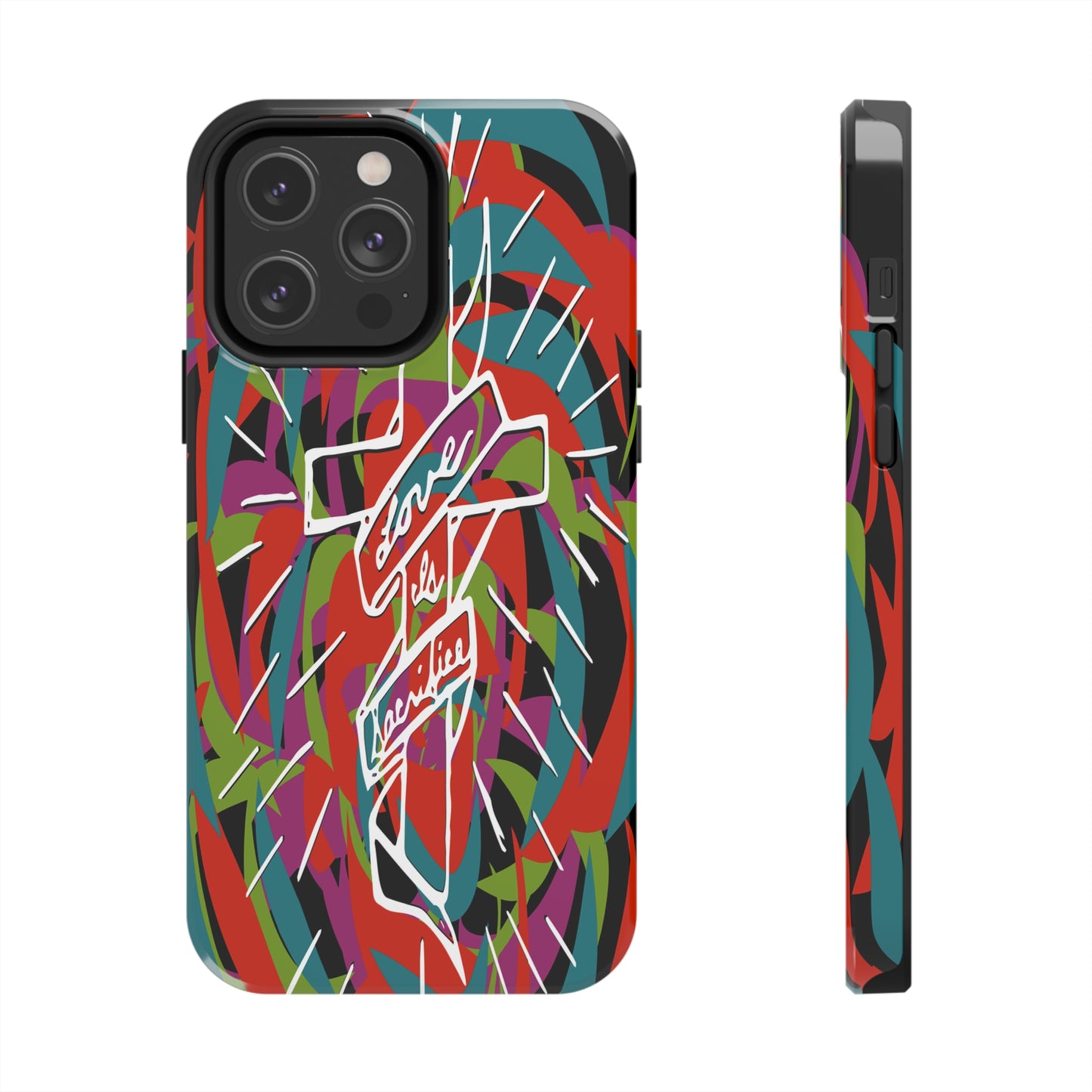 Love is Sacrifice - Tough Phone Cases