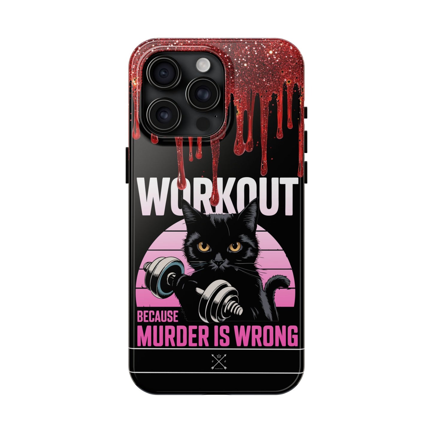 Edgy Cat Tough Phone Case - 'Workout Because Murder Is Wrong'