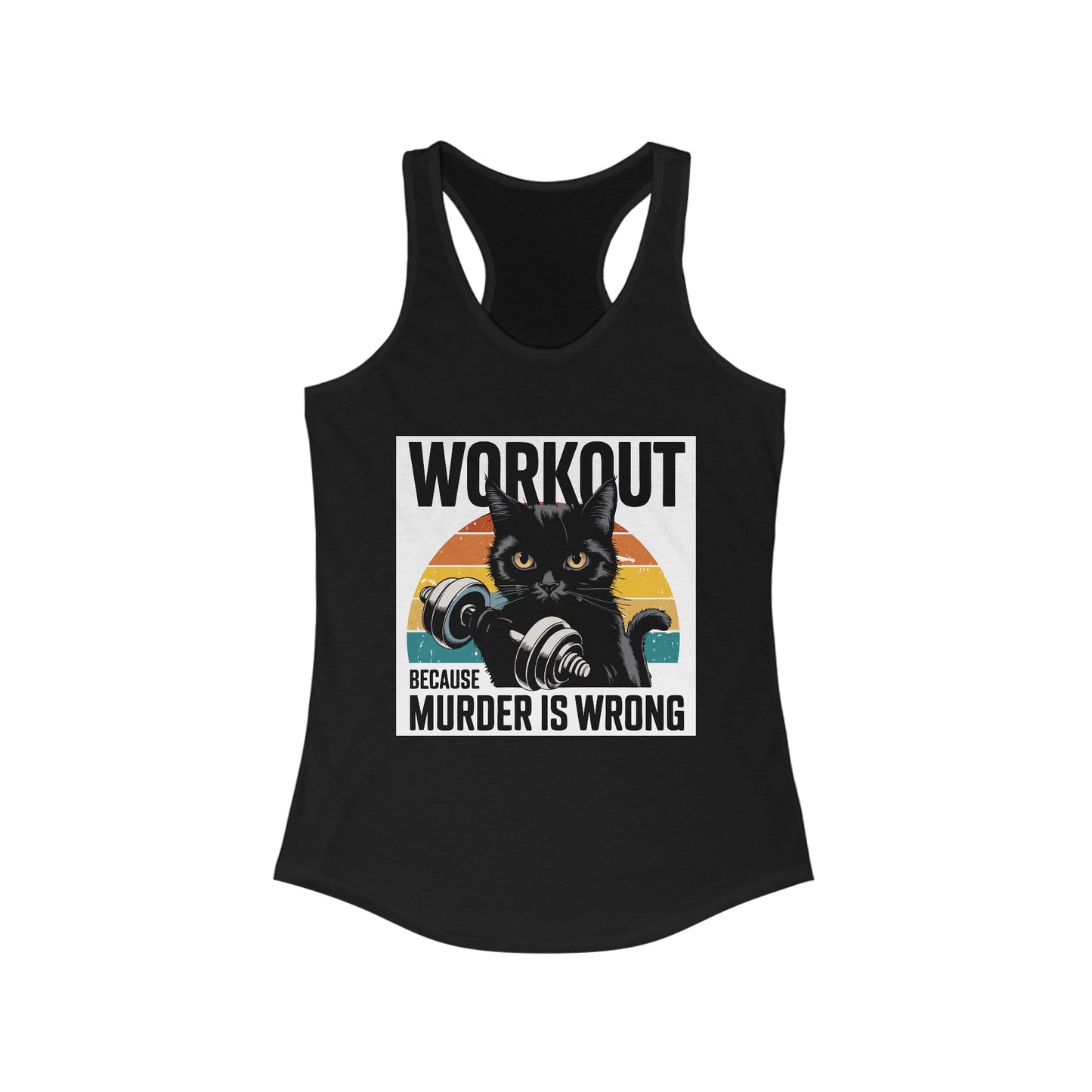 Workout Because Murder is Wrong - Women's Ideal Racerback Tank