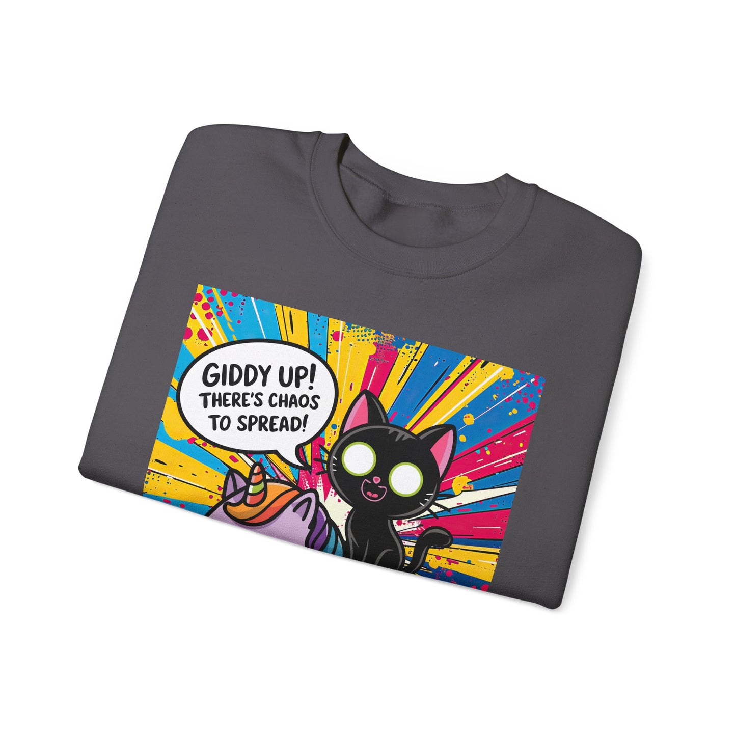 Giddy Up There's Chaos to Spread - Crewneck Sweatshirt