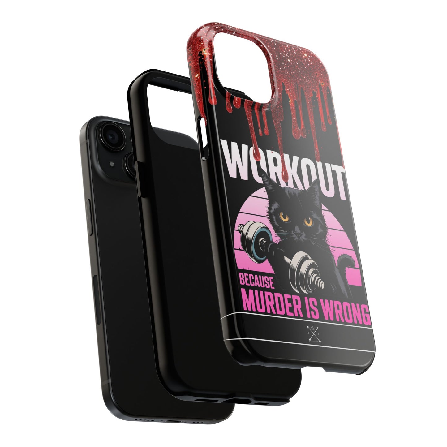 Edgy Cat Tough Phone Case - 'Workout Because Murder Is Wrong'