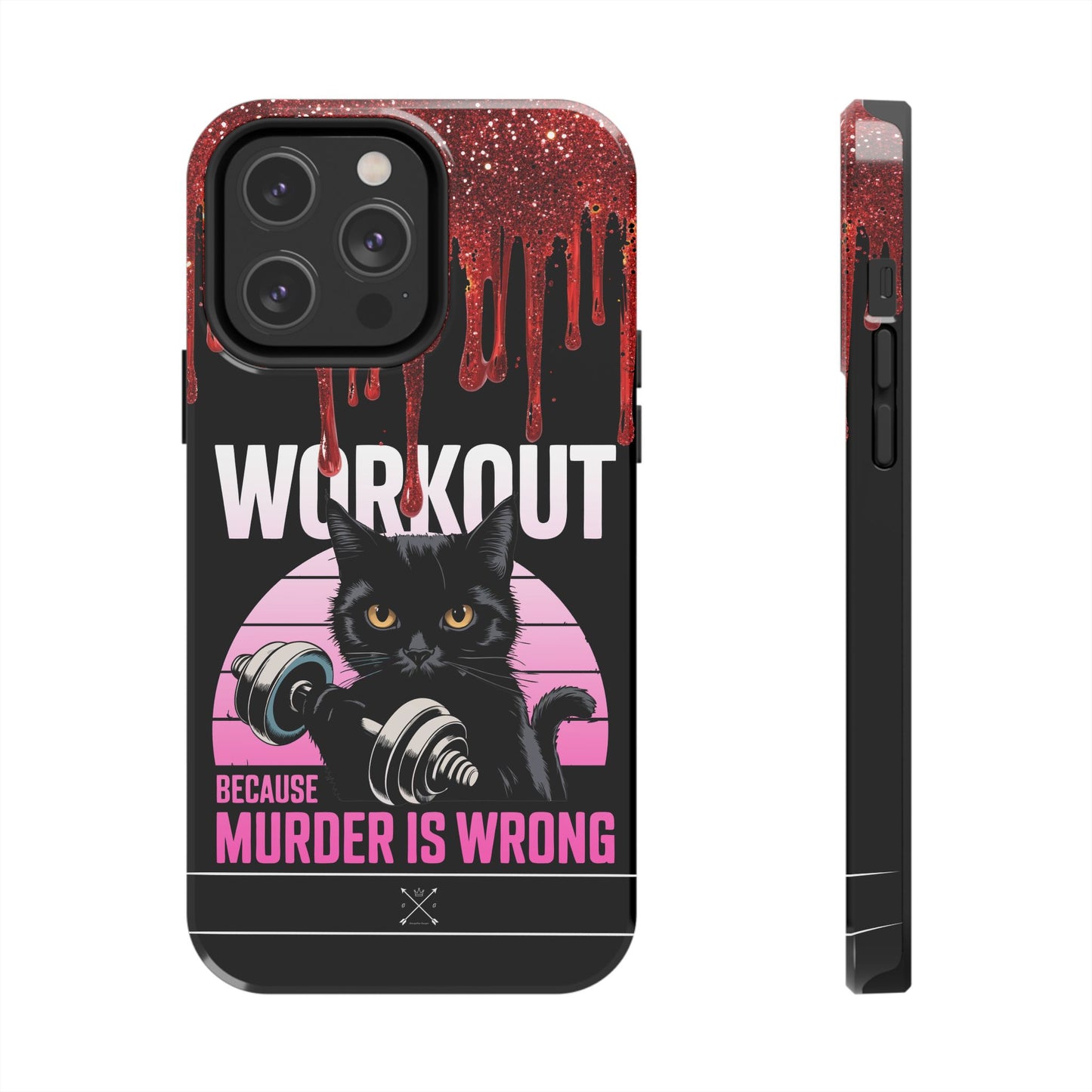 Edgy Cat Tough Phone Case - 'Workout Because Murder Is Wrong'