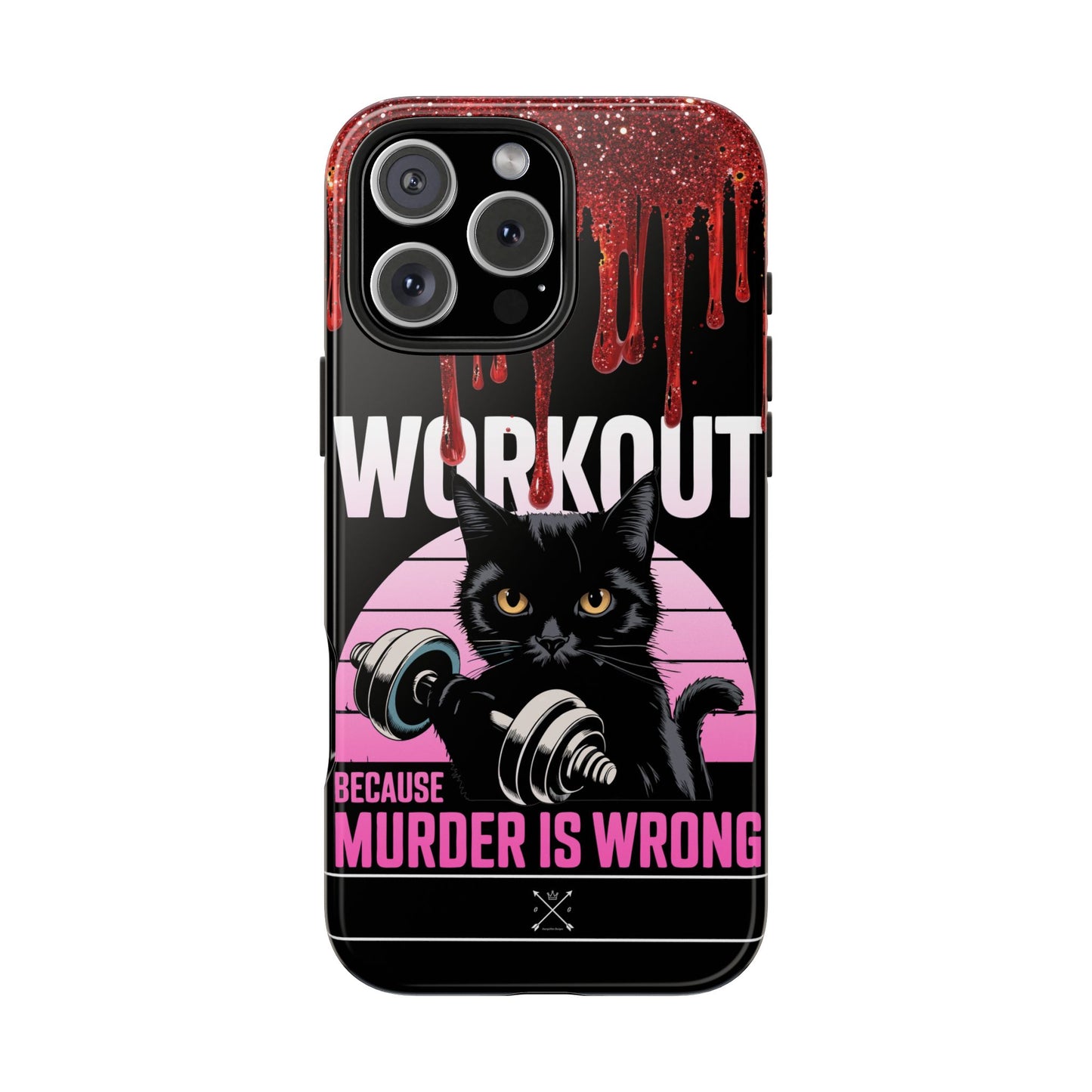 Edgy Cat Tough Phone Case - 'Workout Because Murder Is Wrong'