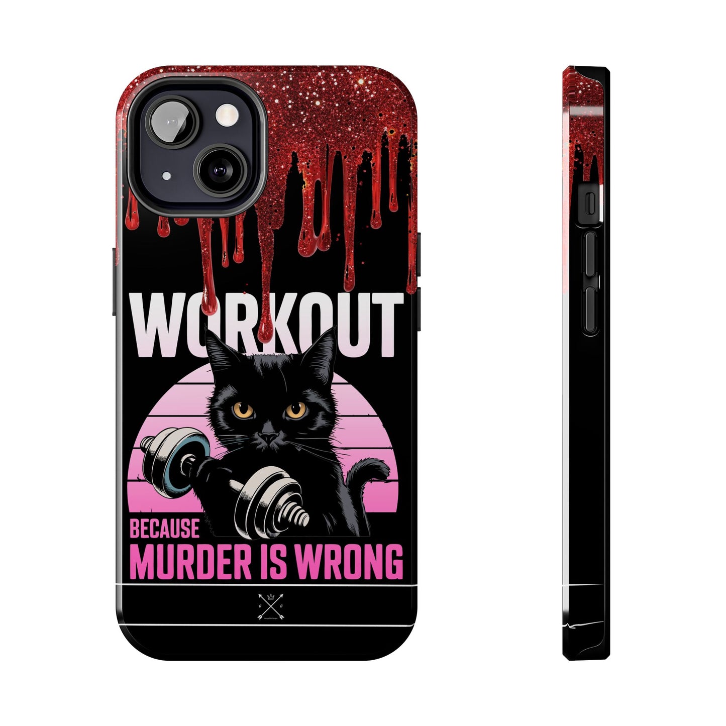 Edgy Cat Tough Phone Case - 'Workout Because Murder Is Wrong'