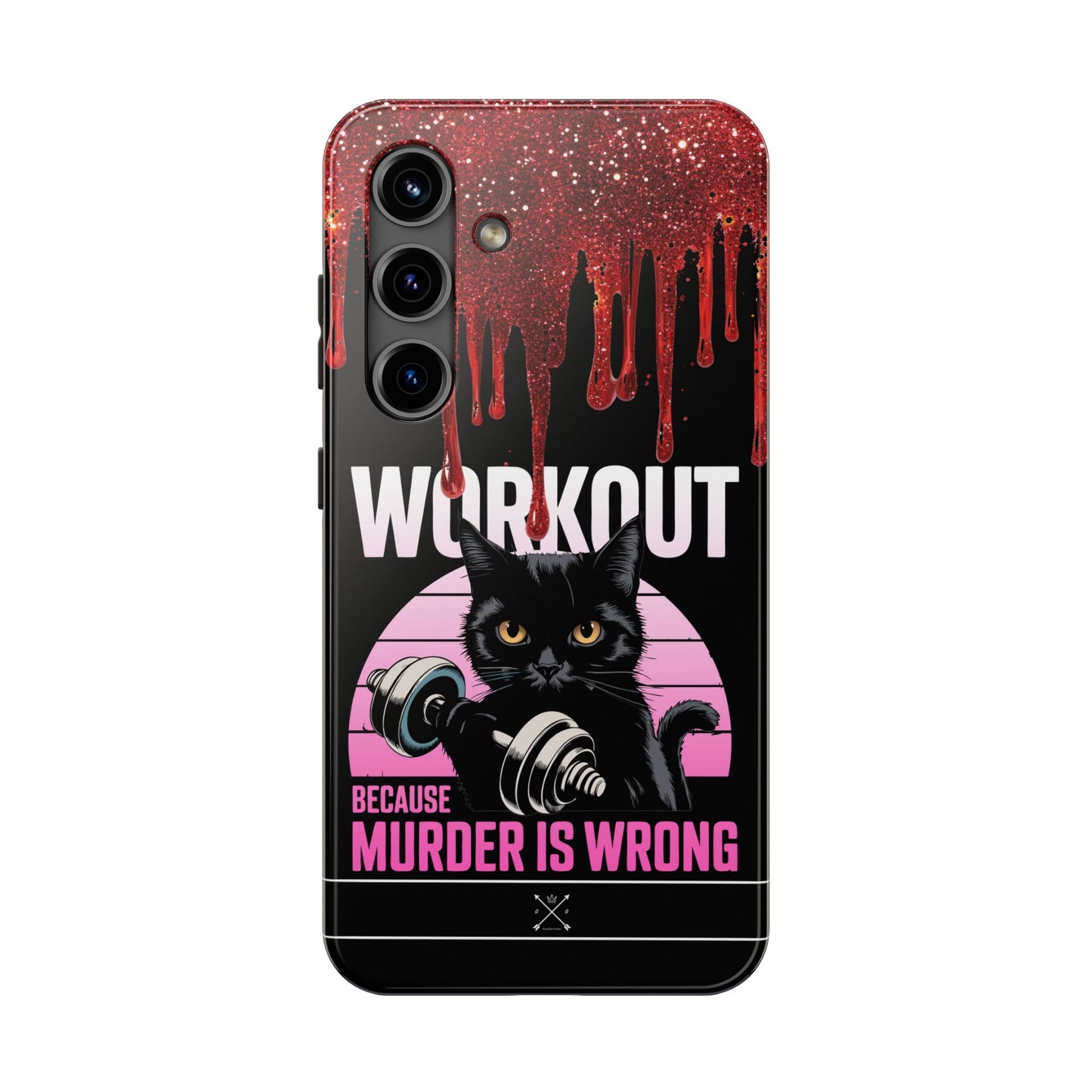 Edgy Cat Tough Phone Case - 'Workout Because Murder Is Wrong'