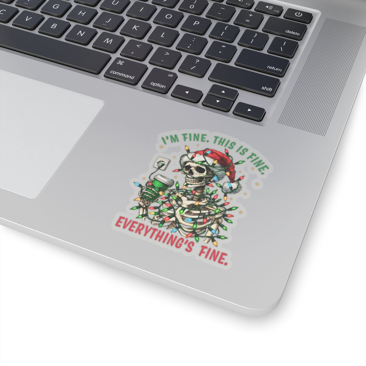 I'm Fine. This Is Fine. Everything Is Fine. (Christmas) - Kiss-Cut Stickers