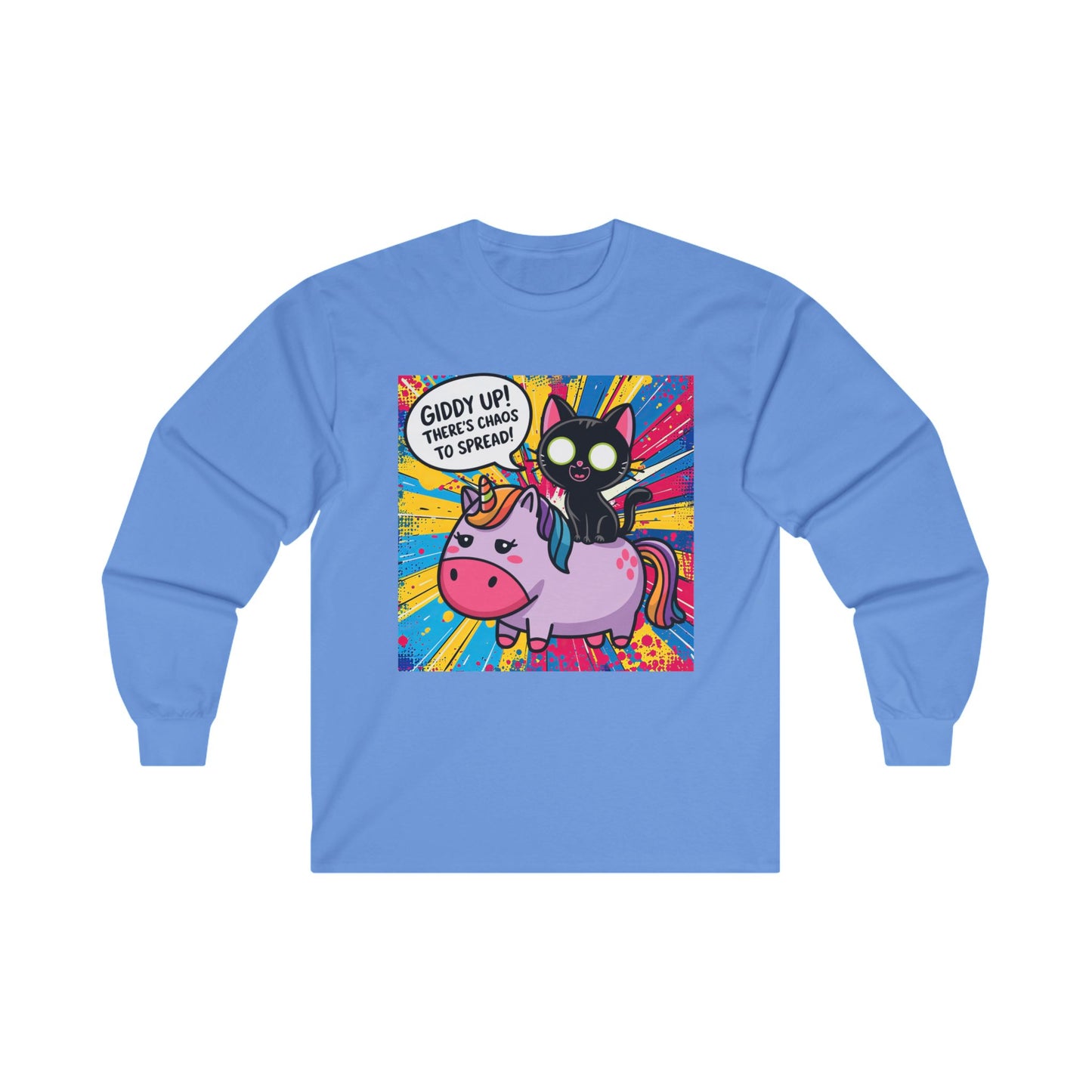 Giddy Up There’s Chaos To Spread - Unisex Ultra Cotton Long Sleeve Tee