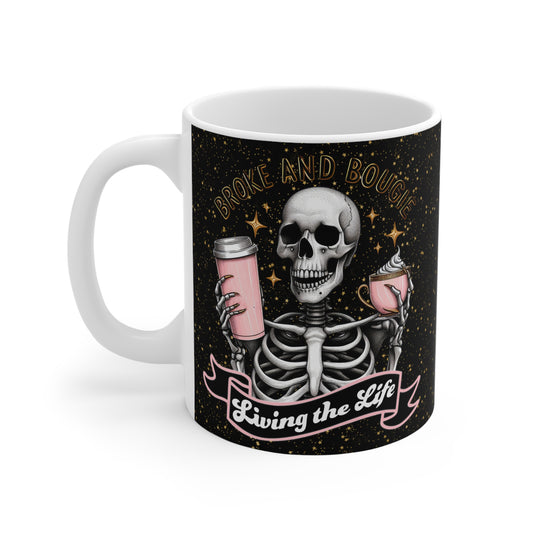Broke and Bougie - Mug 11oz