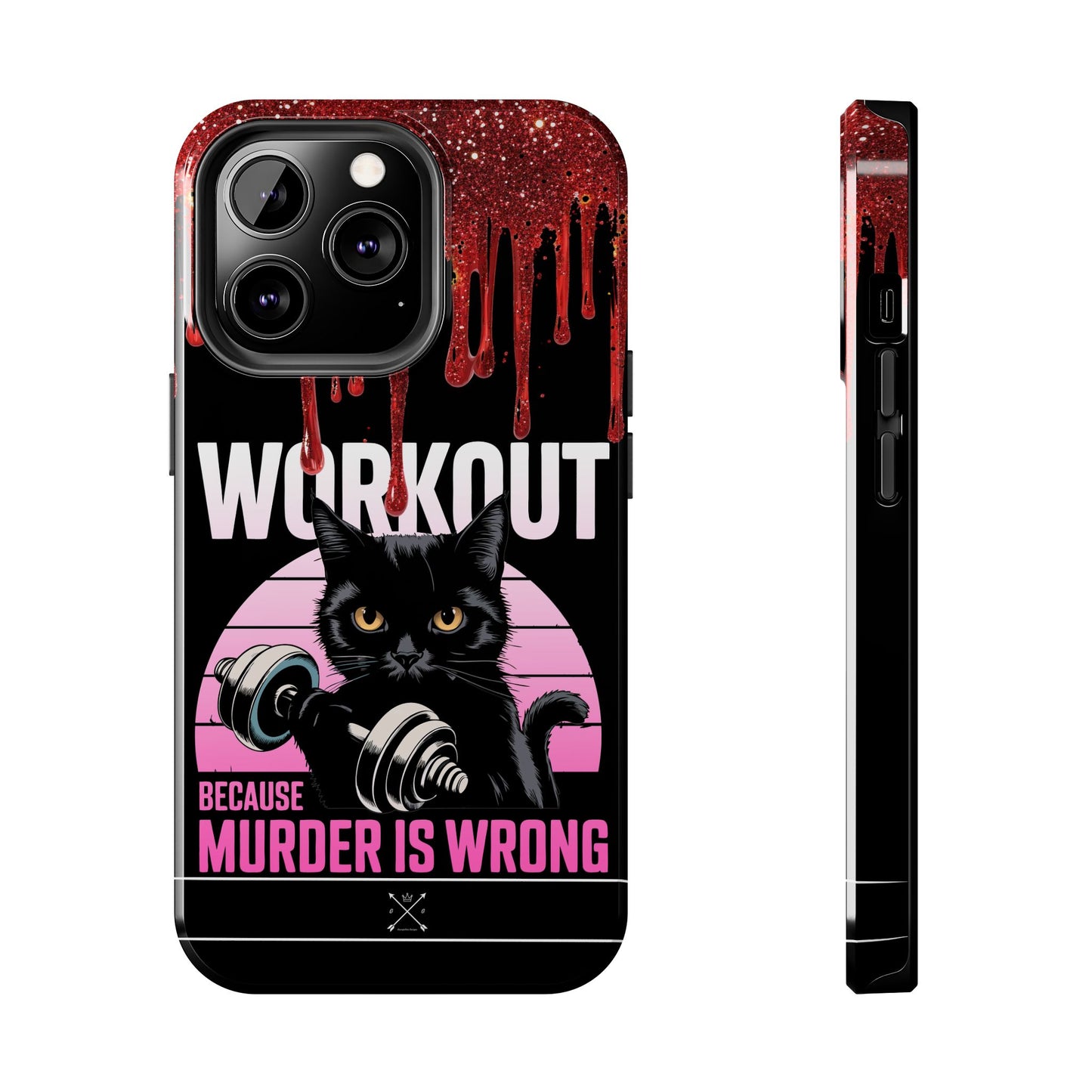 Edgy Cat Tough Phone Case - 'Workout Because Murder Is Wrong'