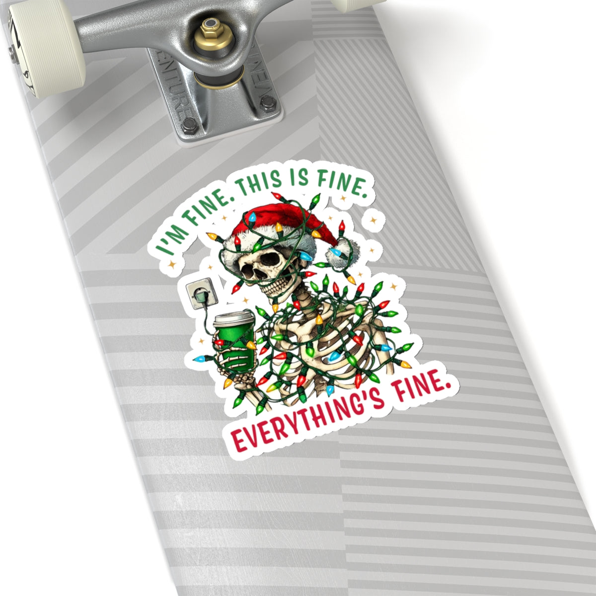 I'm Fine. This Is Fine. Everything Is Fine. (Christmas) - Kiss-Cut Stickers