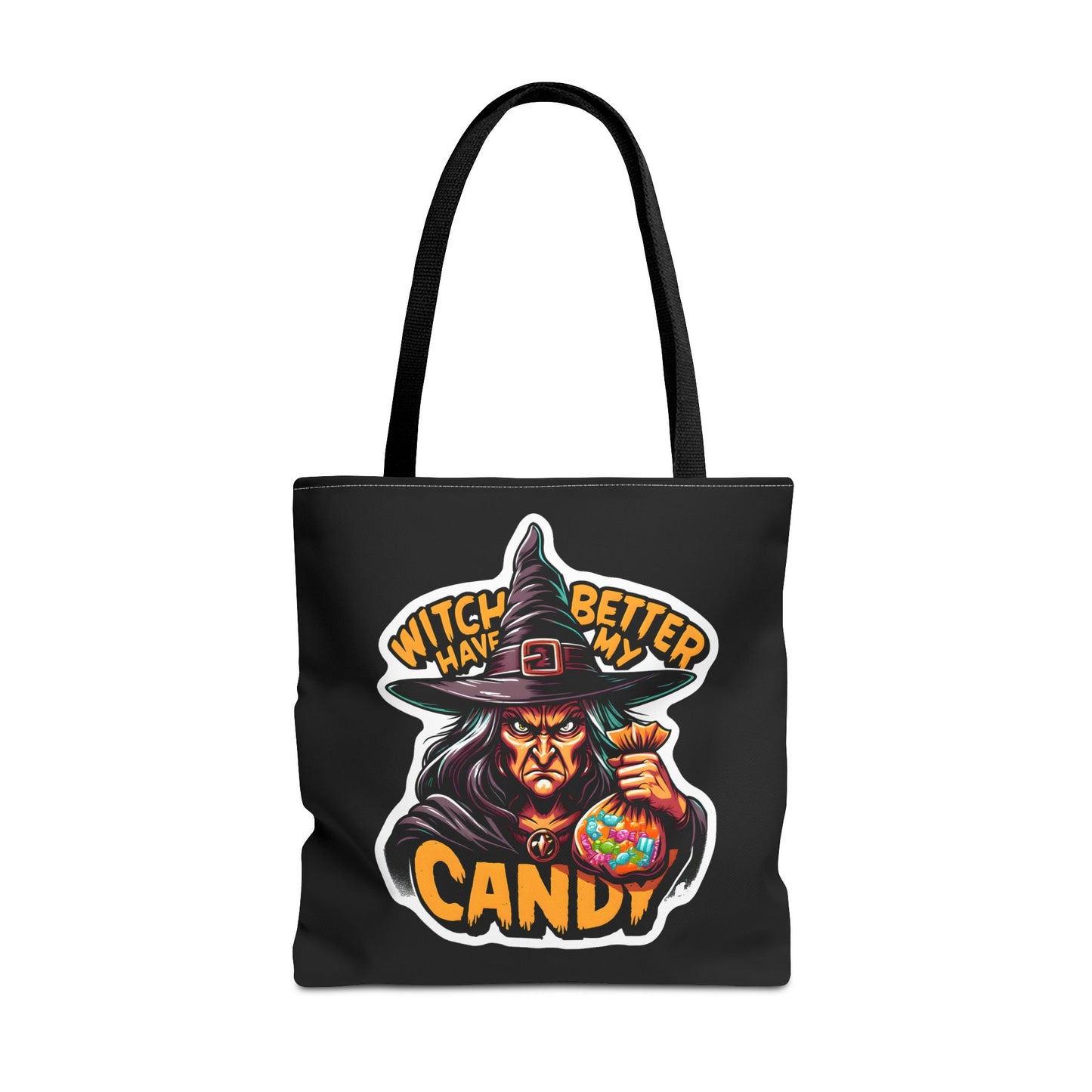 Witch Better Have My Candy - Tote Bag (AOP)