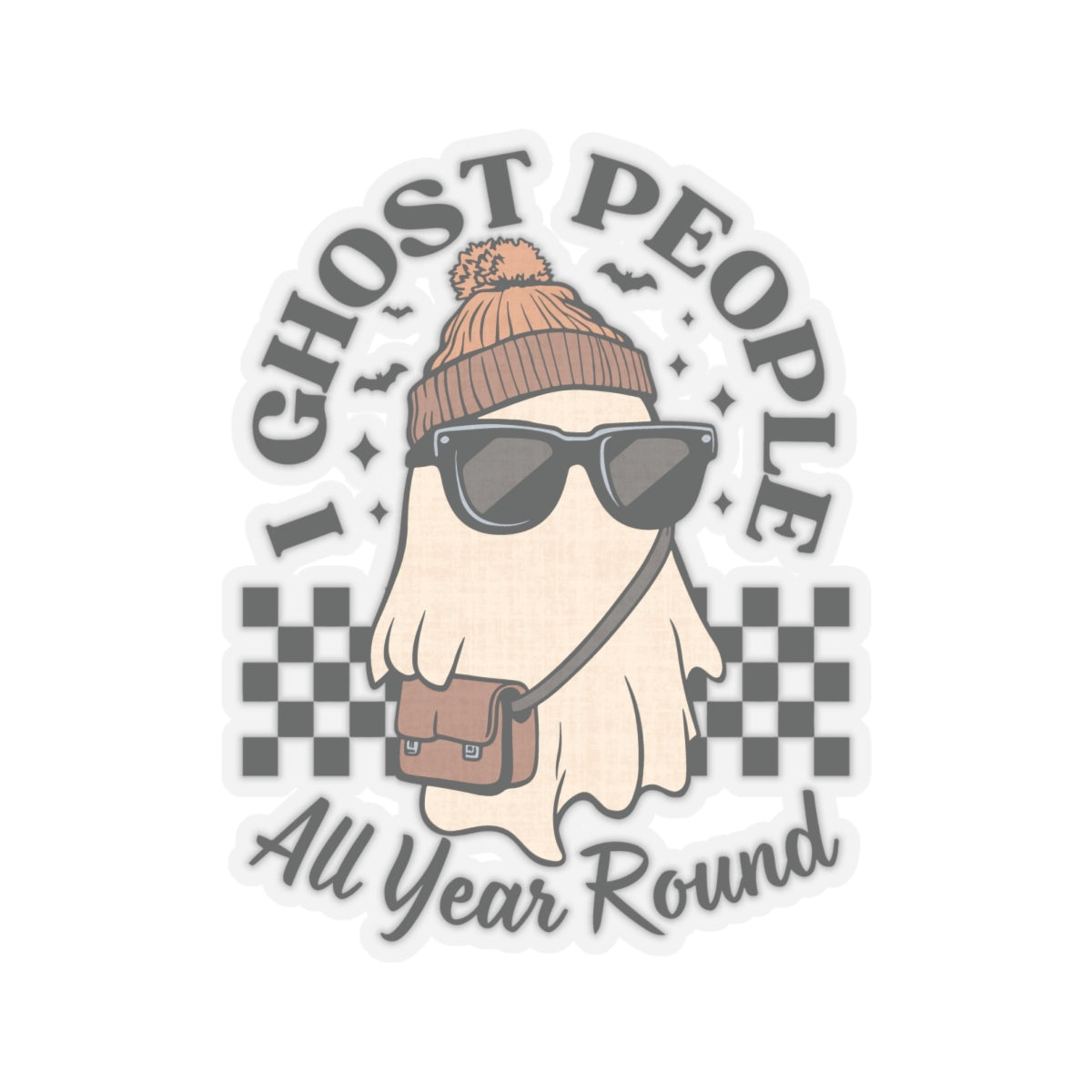 I Ghost People All Year Around - Kiss-Cut Stickers