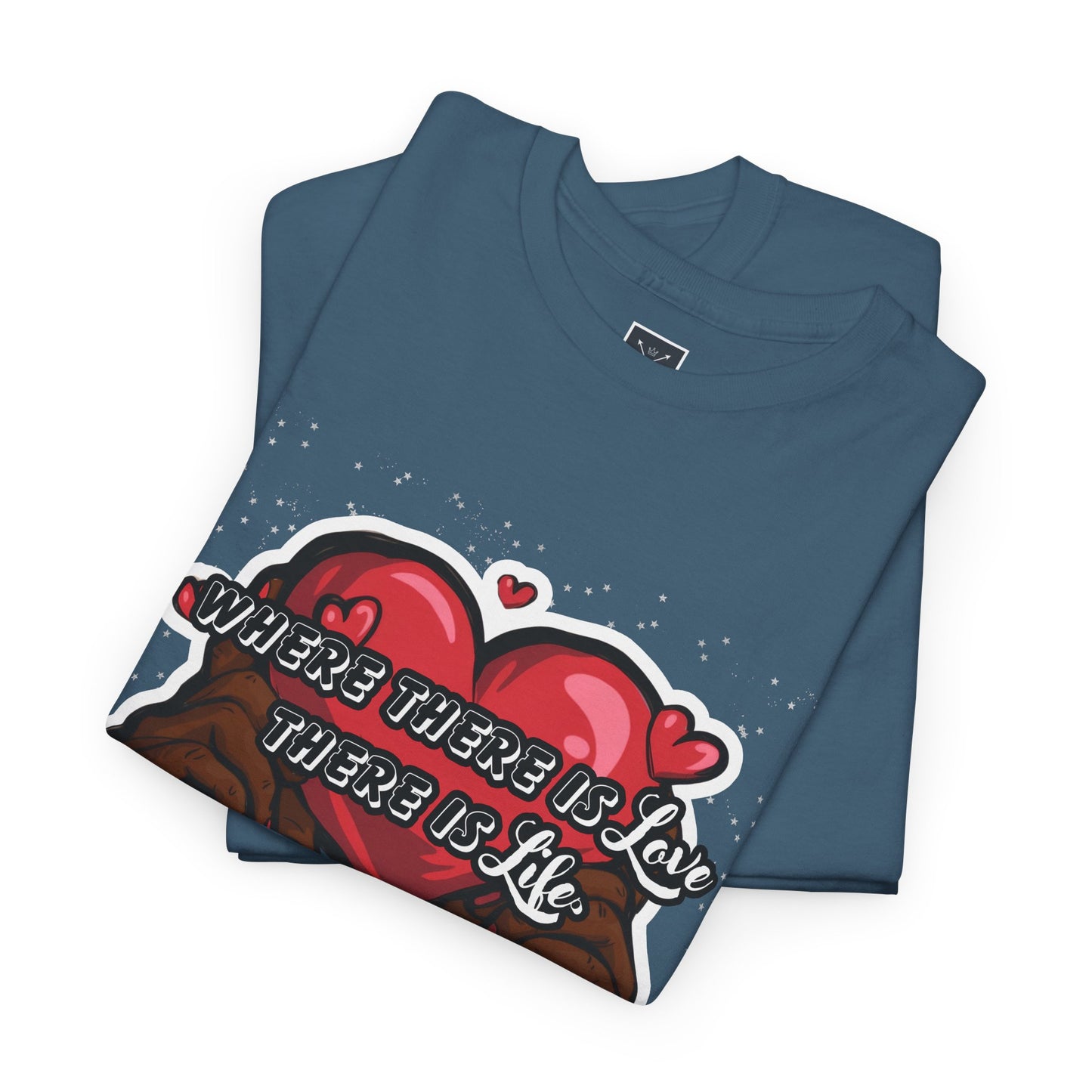 Love is Life Quote - Unisex Heavy Cotton Tee