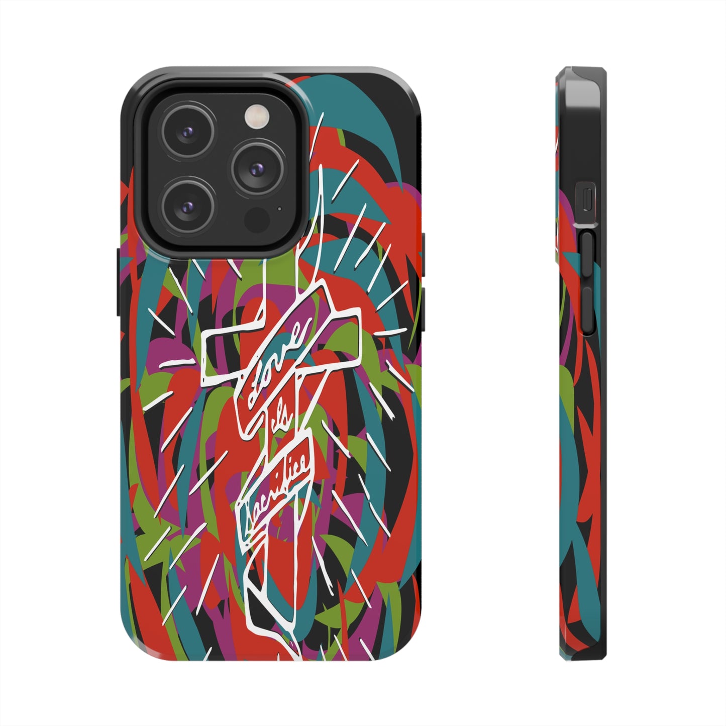 Love is Sacrifice - Tough Phone Cases