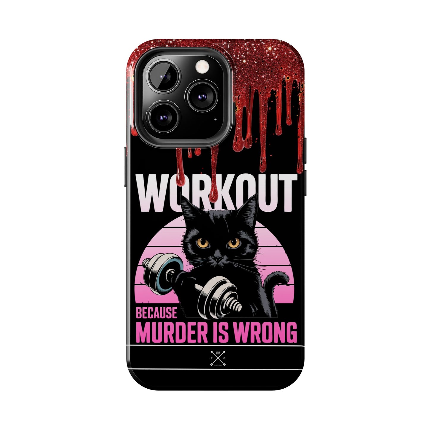 Edgy Cat Tough Phone Case - 'Workout Because Murder Is Wrong'