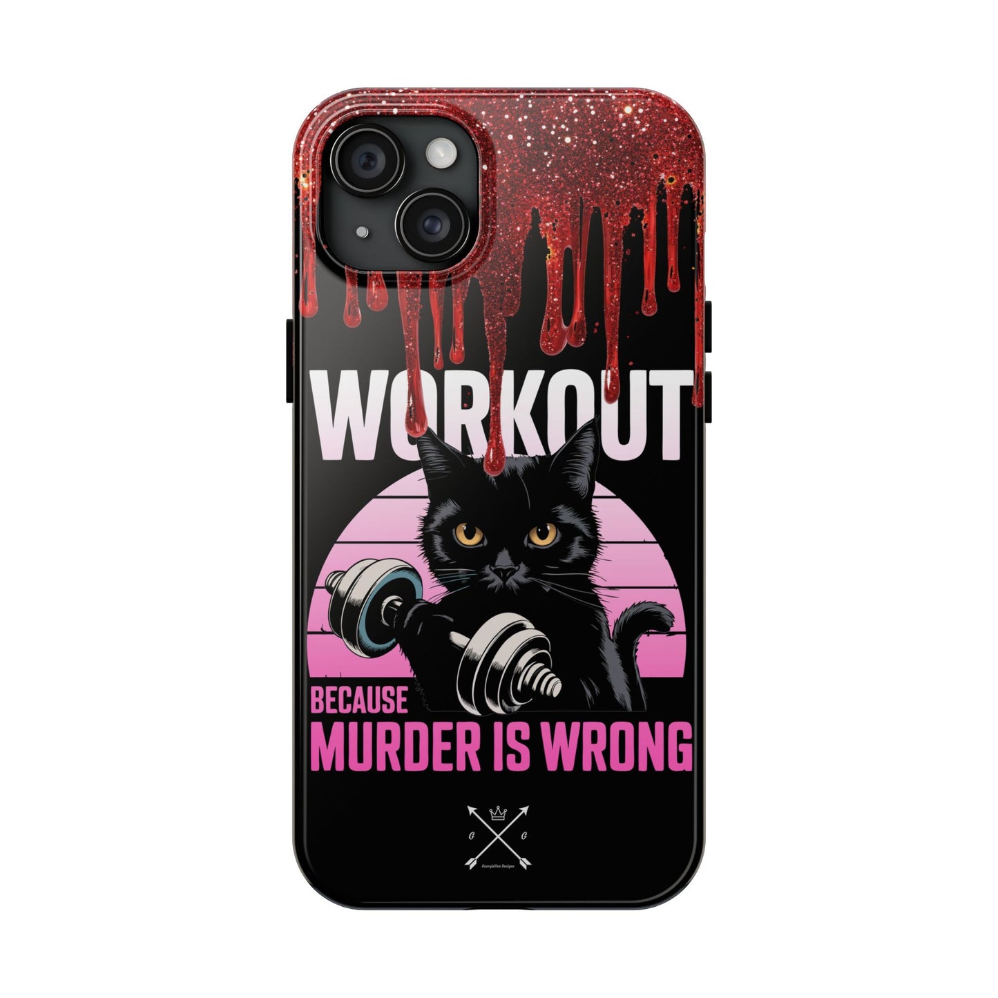 Edgy Cat Tough Phone Case - 'Workout Because Murder Is Wrong'