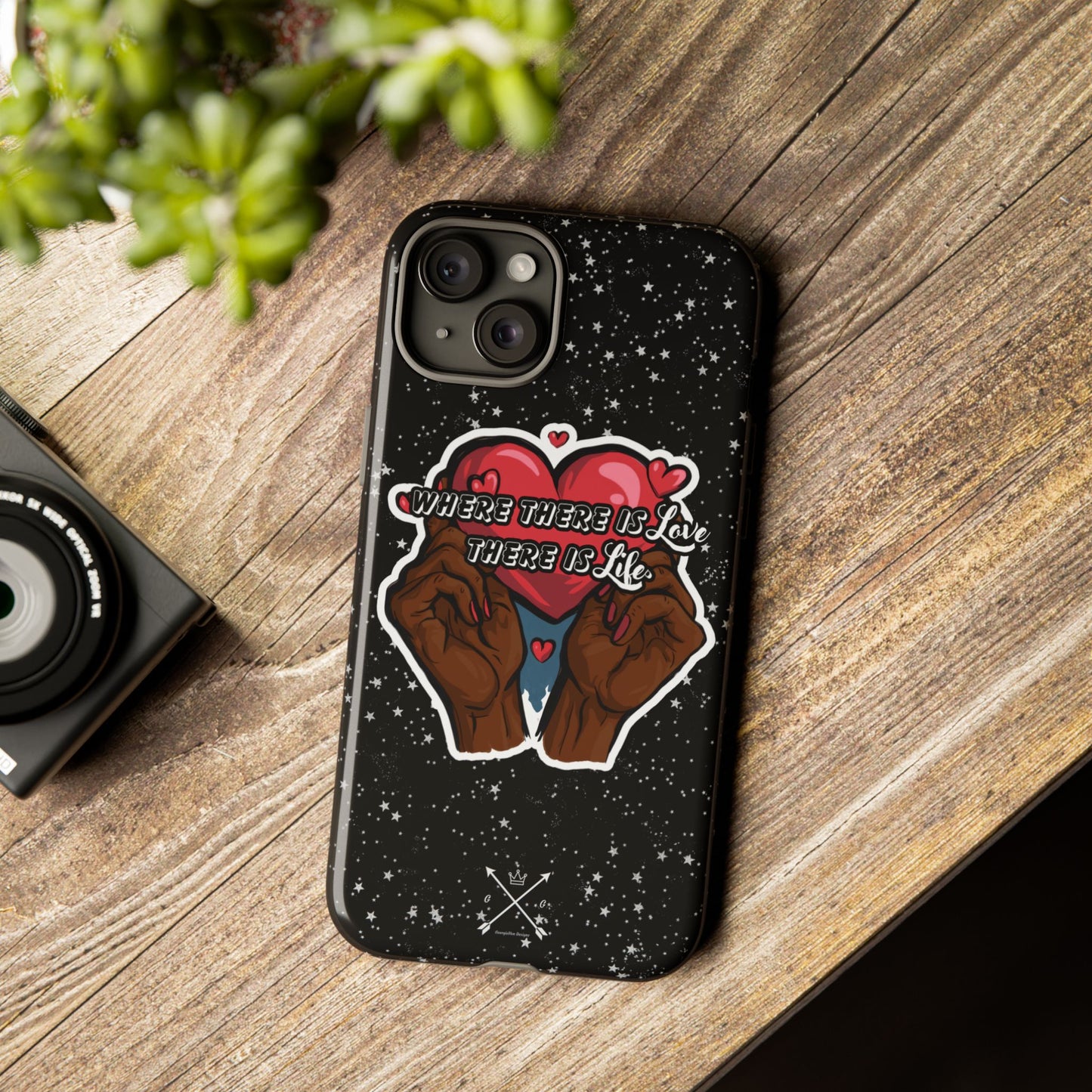 Inspirational Tough Phone Case | Love & Life Design