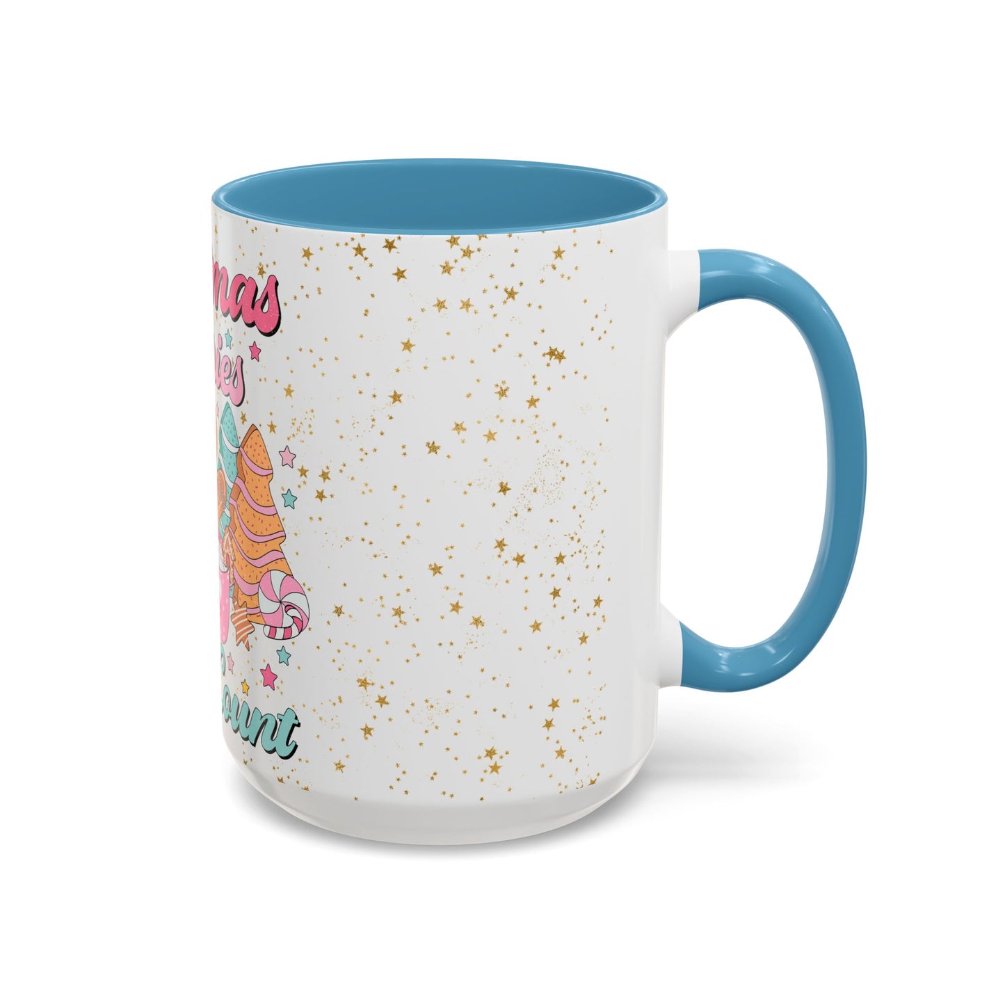 Christmas Calories Don't Count - Coffee Mug