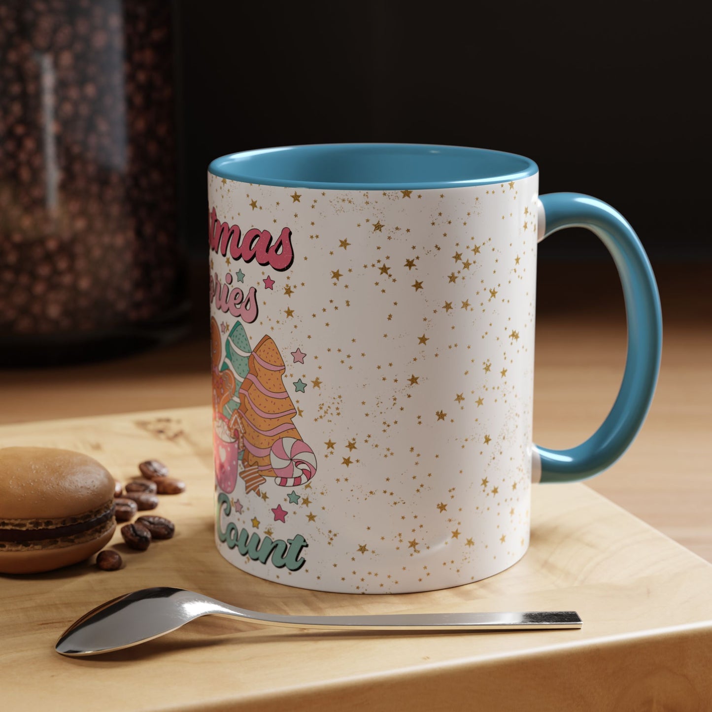 Christmas Calories Don't Count - Coffee Mug
