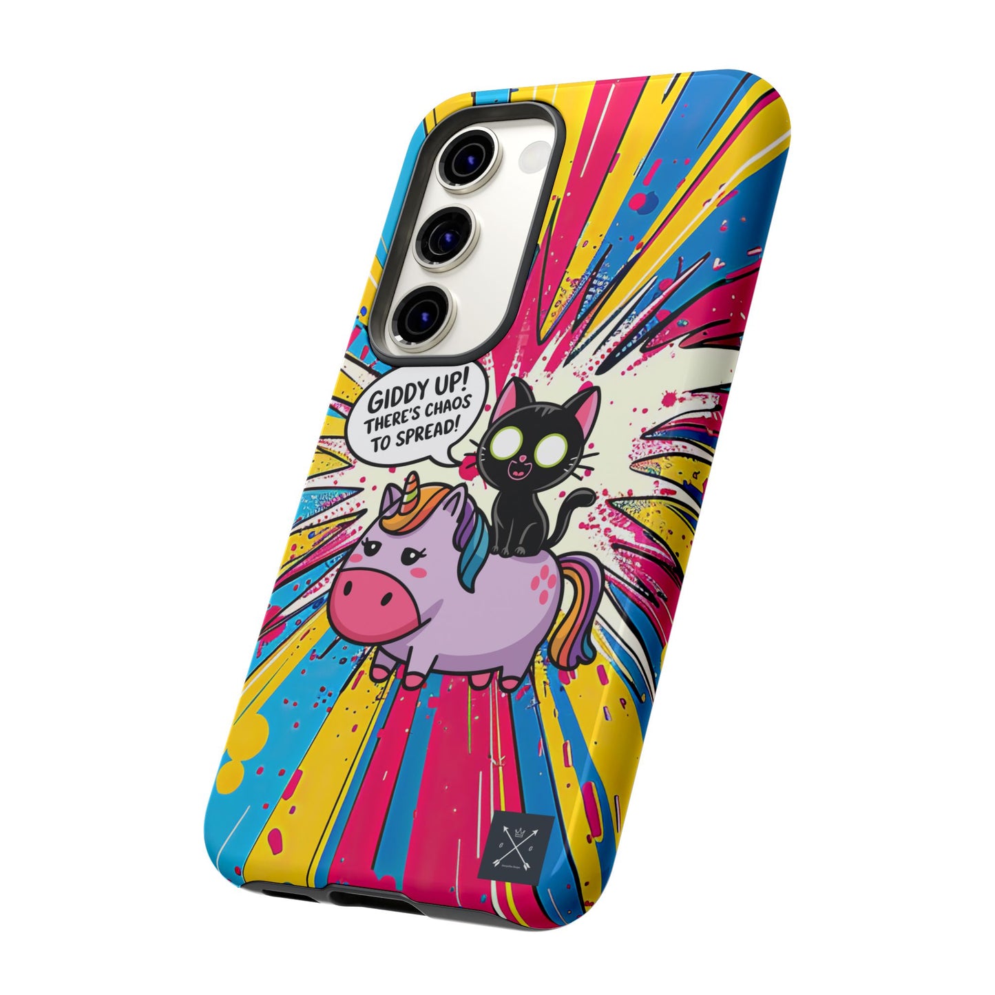 Giddy Up There's Chaos To Spread - Phone Tough Cases