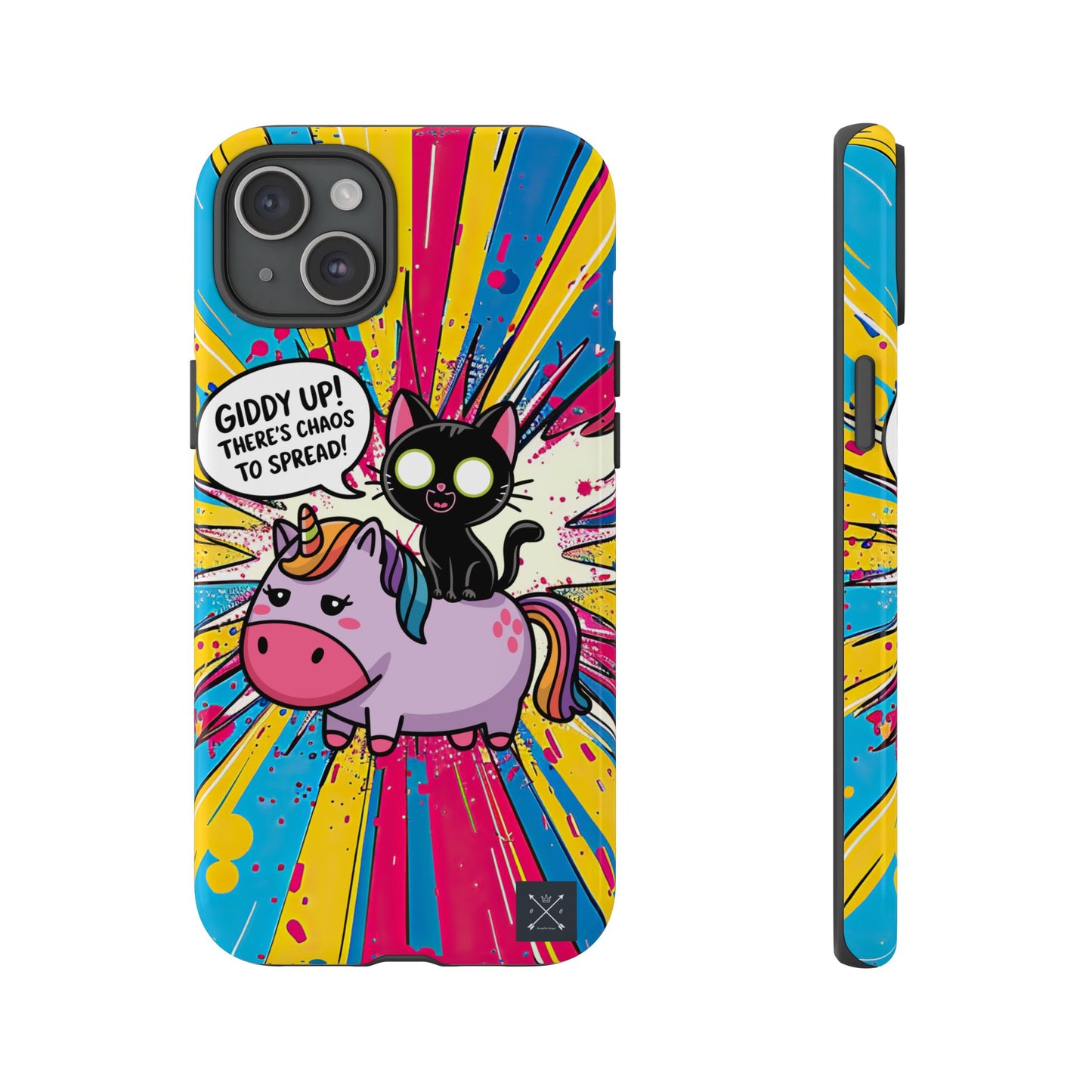 Giddy Up There's Chaos To Spread - Phone Tough Cases