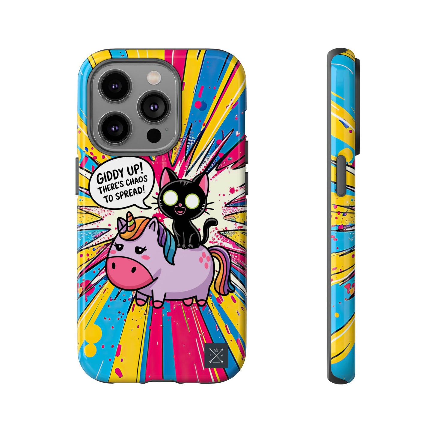 Giddy Up There's Chaos To Spread - Phone Tough Cases