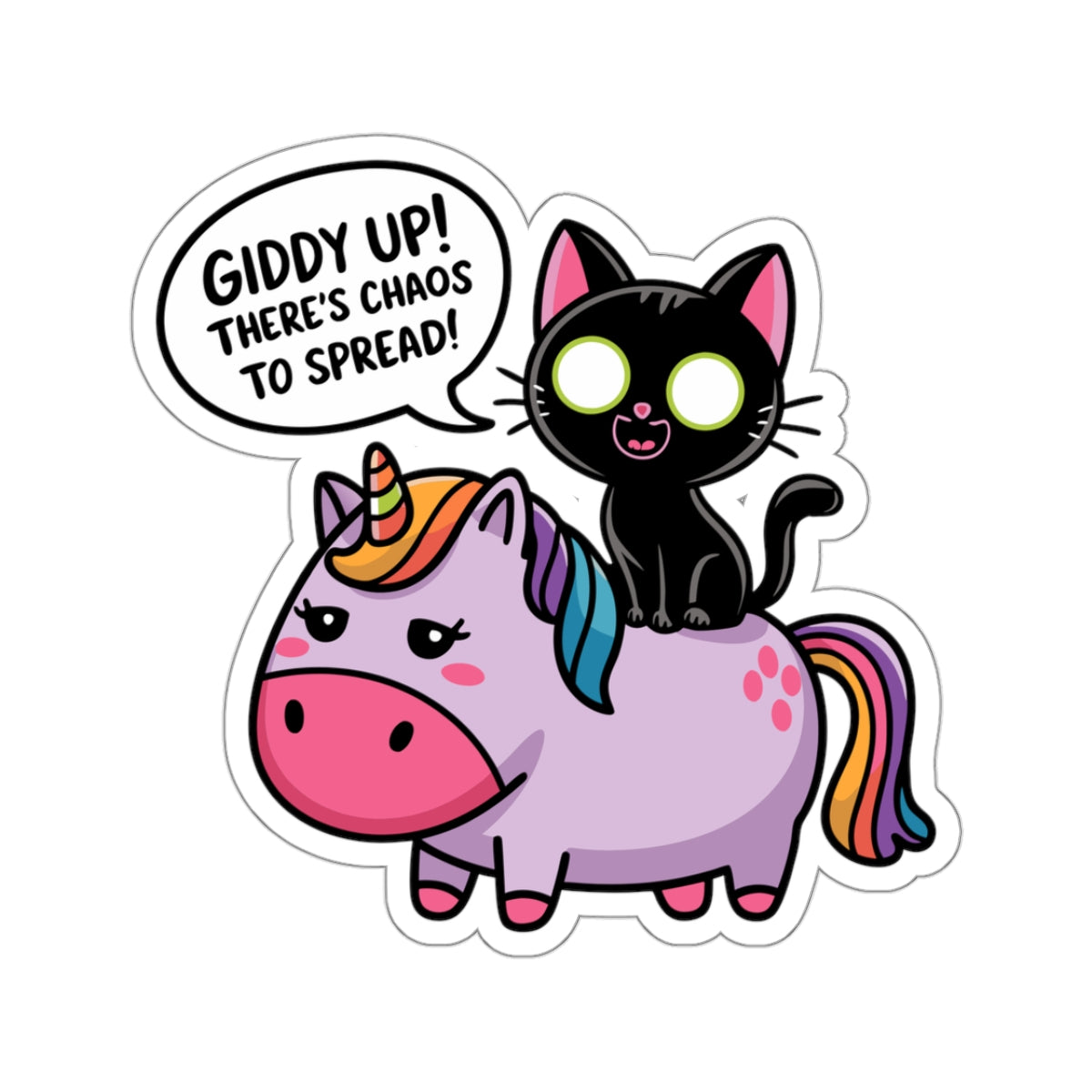 Giddy Up There’s Chaos To Spread - Kiss-Cut Stickers