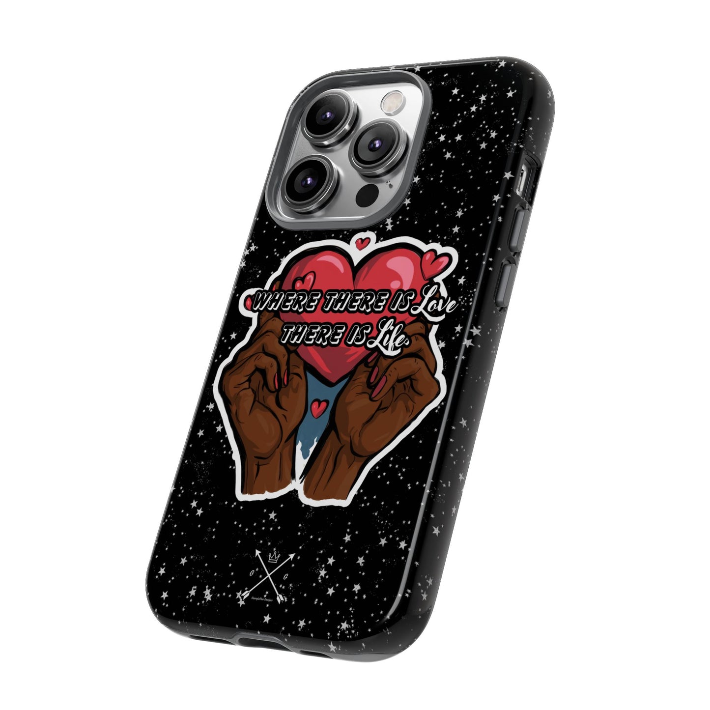 Inspirational Tough Phone Case | Love & Life Design