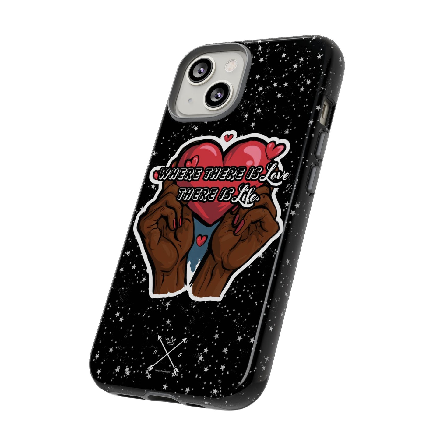Inspirational Tough Phone Case | Love & Life Design