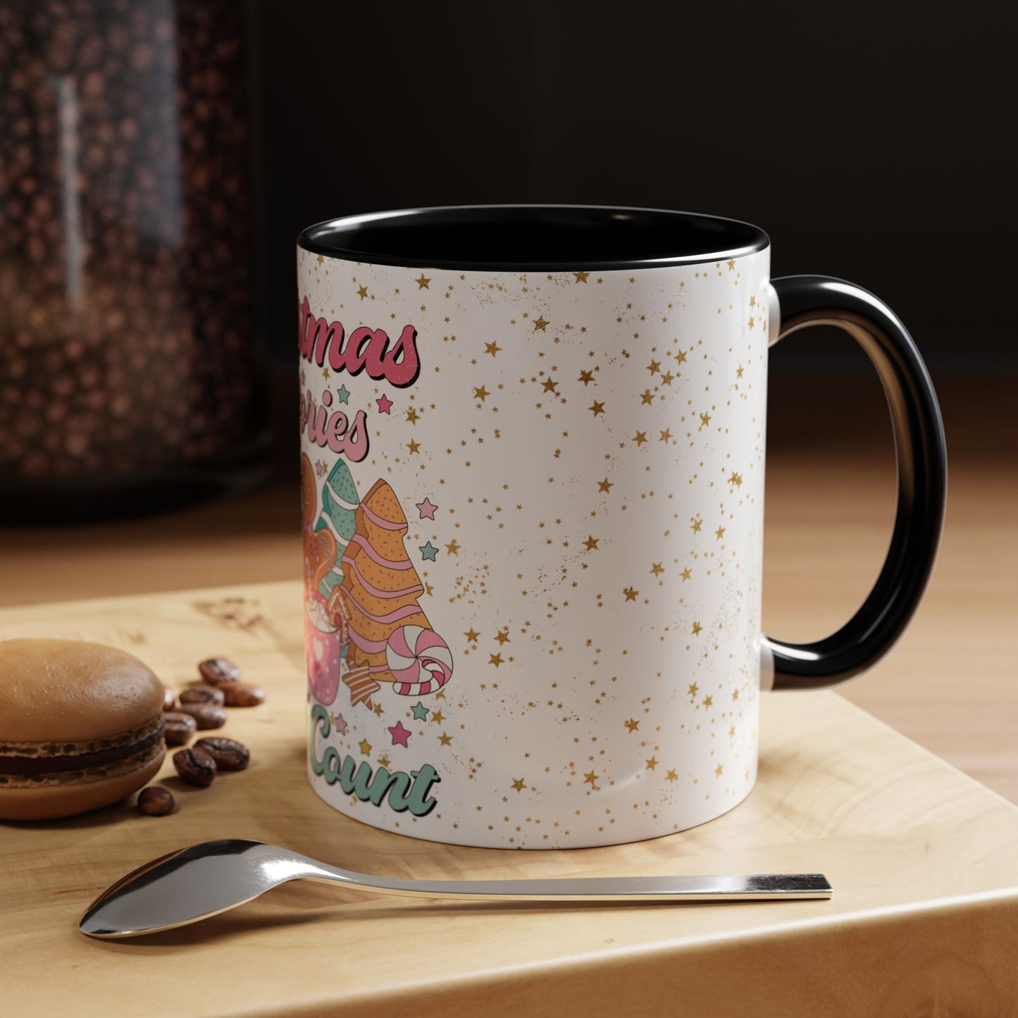 Christmas Calories Don't Count - Coffee Mug