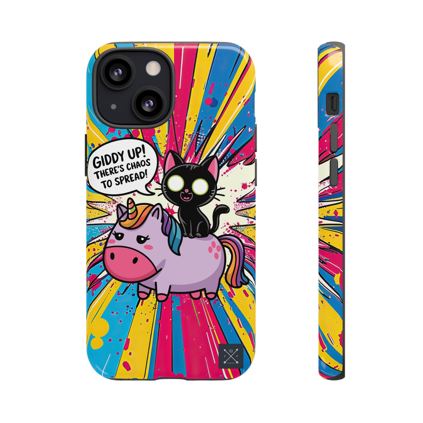 Giddy Up There's Chaos To Spread - Phone Tough Cases