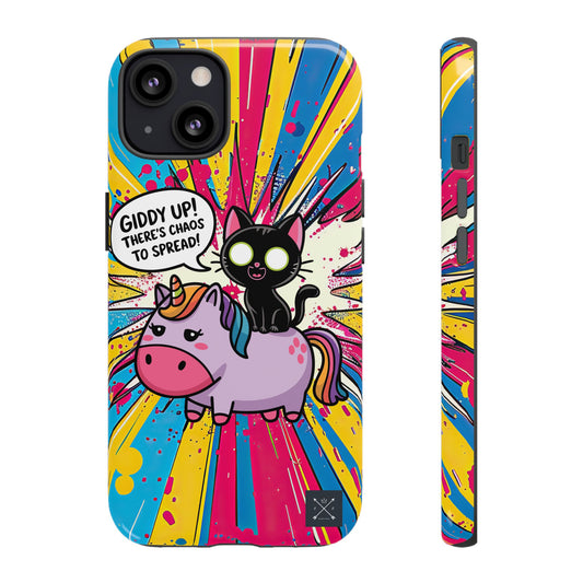 Giddy Up There's Chaos To Spread - Phone Tough Cases