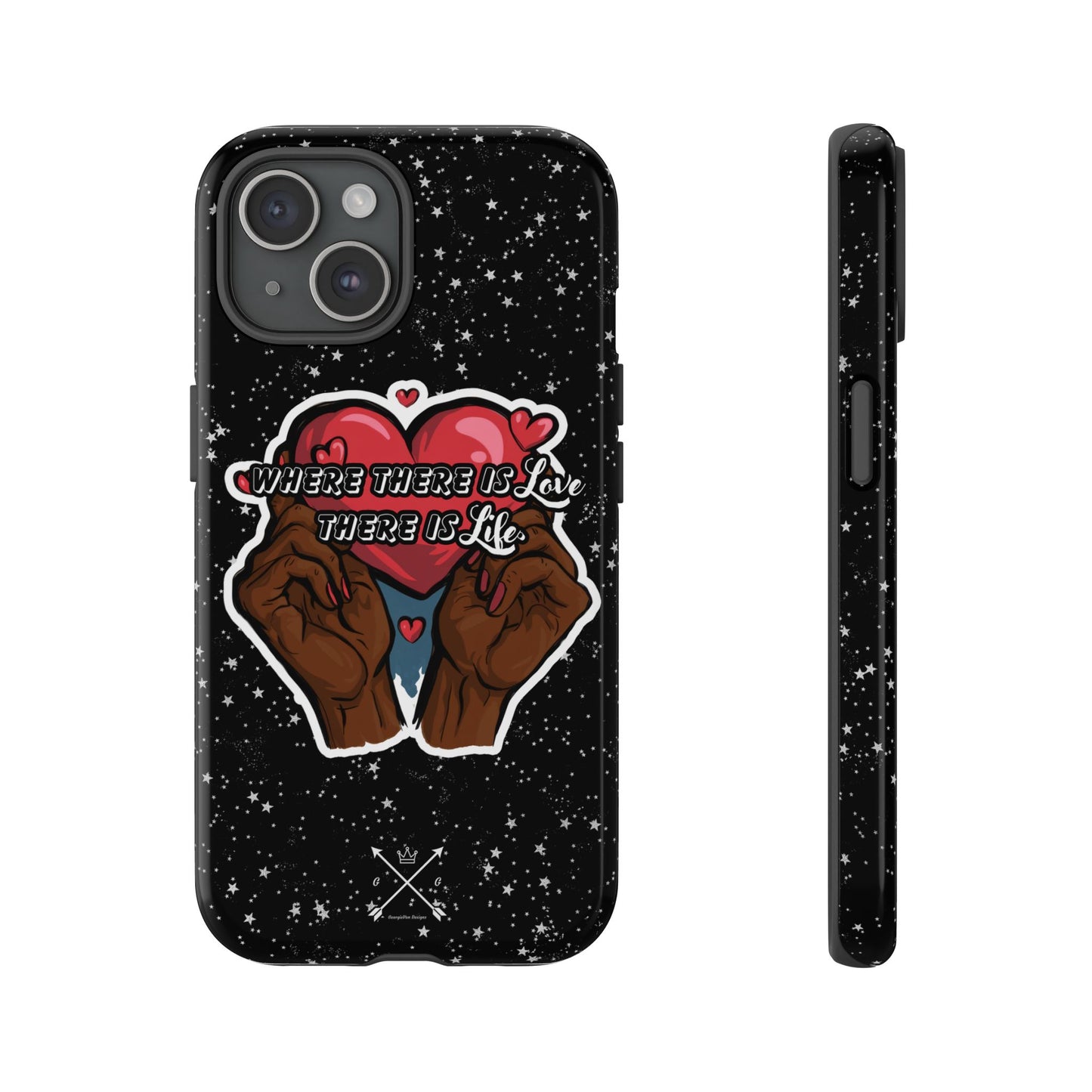Inspirational Tough Phone Case | Love & Life Design