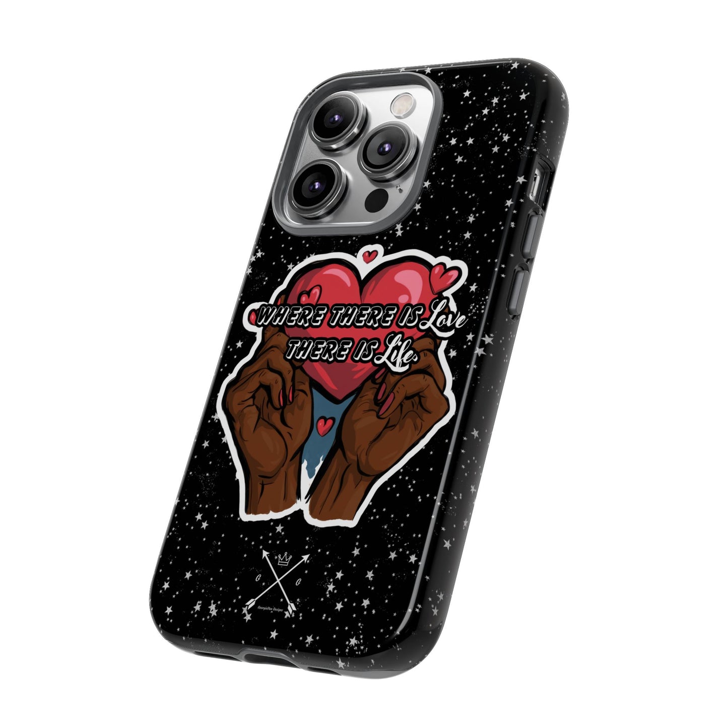 Inspirational Tough Phone Case | Love & Life Design