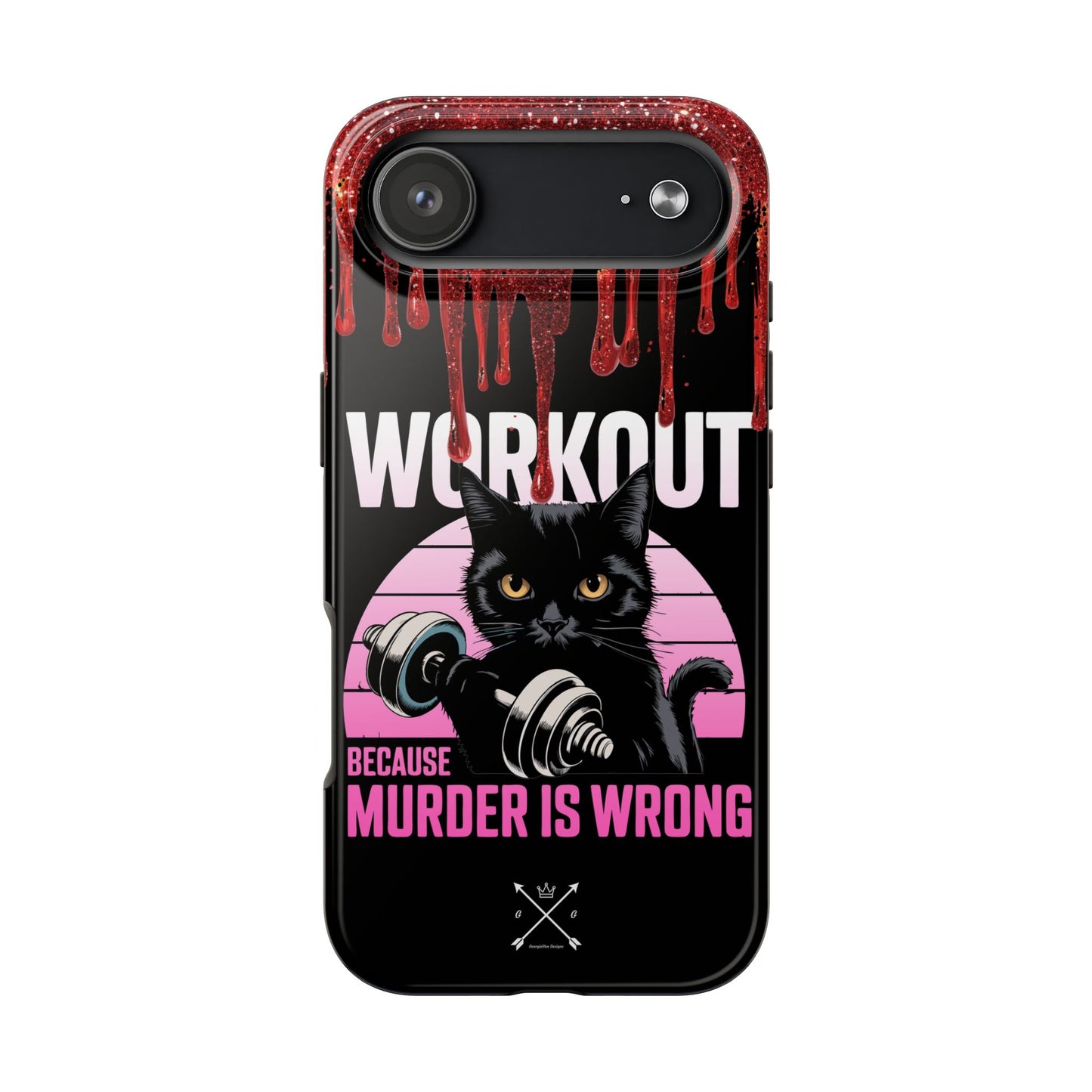 Edgy Cat Tough Phone Case - 'Workout Because Murder Is Wrong'