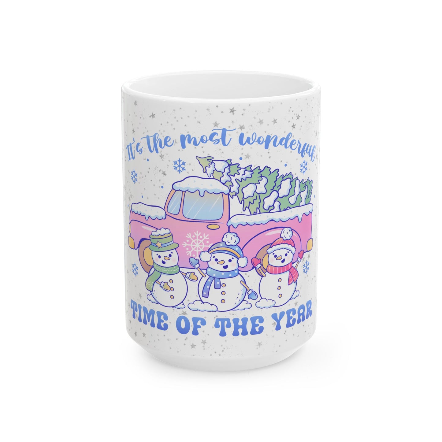 It's The Most Wonderful Time of The Year - Ceramic Mug, (11oz, 15oz)